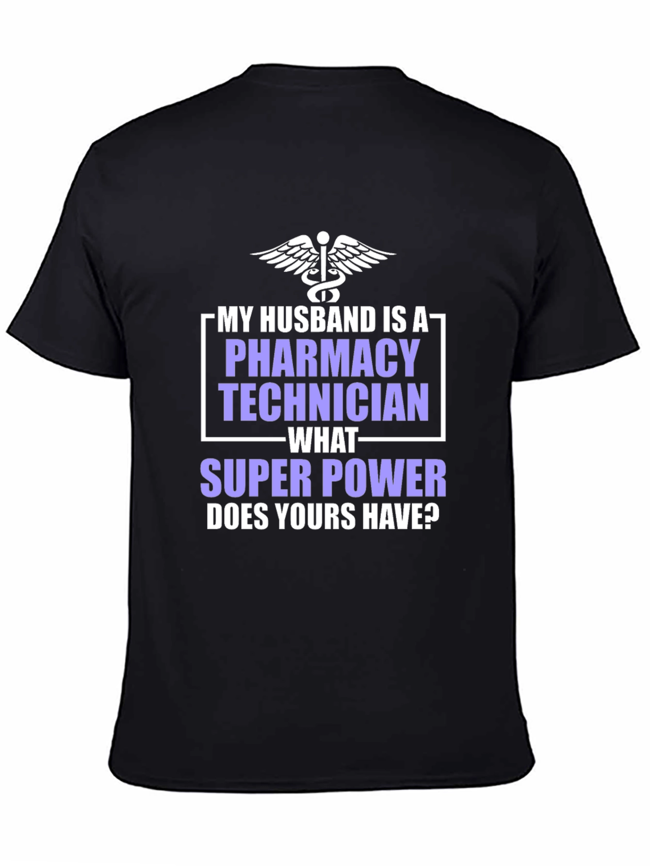Pharmacy Technician Husband Superpower T-Shirt