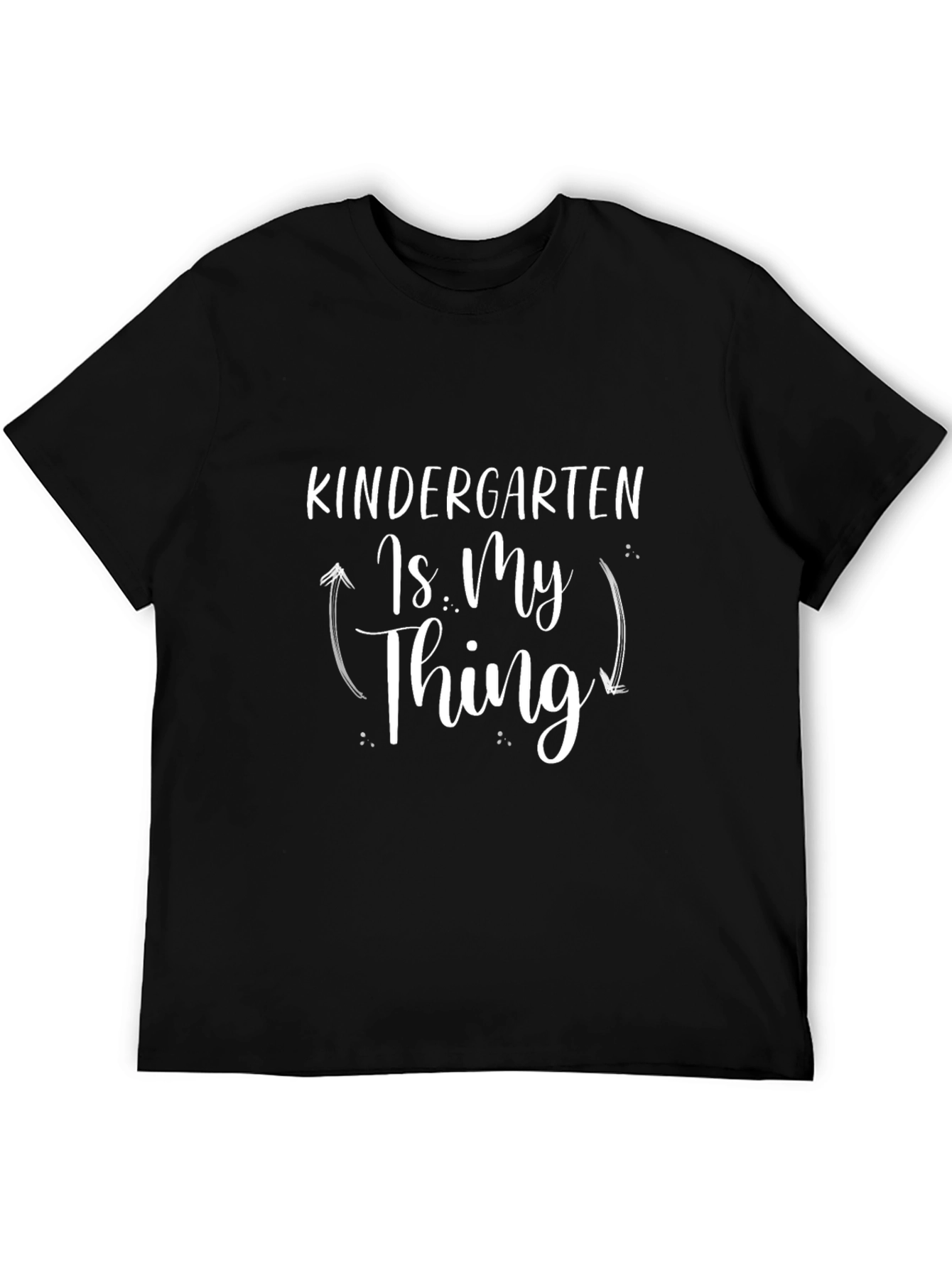 Kindergarten Is My Thing T-Shirt