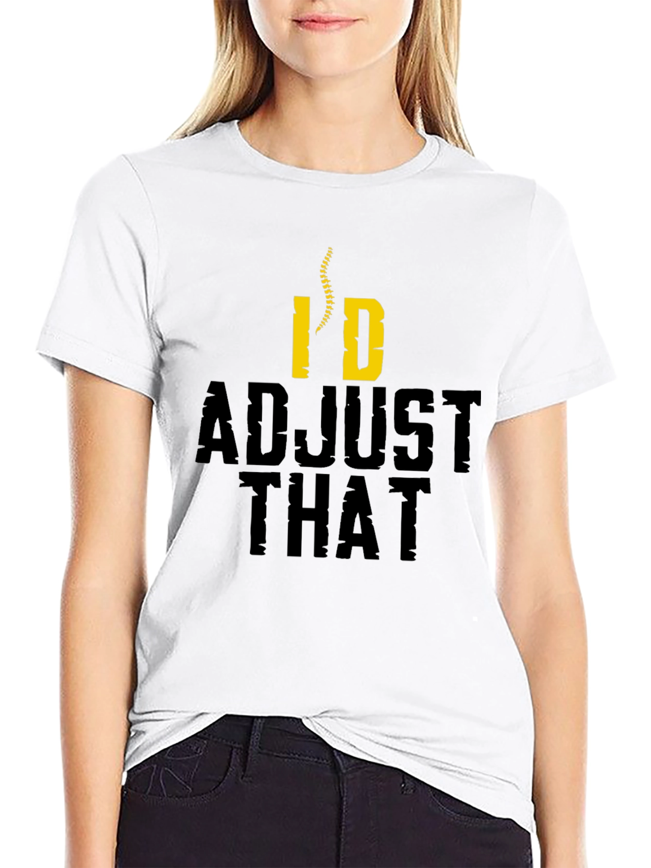 Chiropractor Humor T-Shirt - Id Adjust That