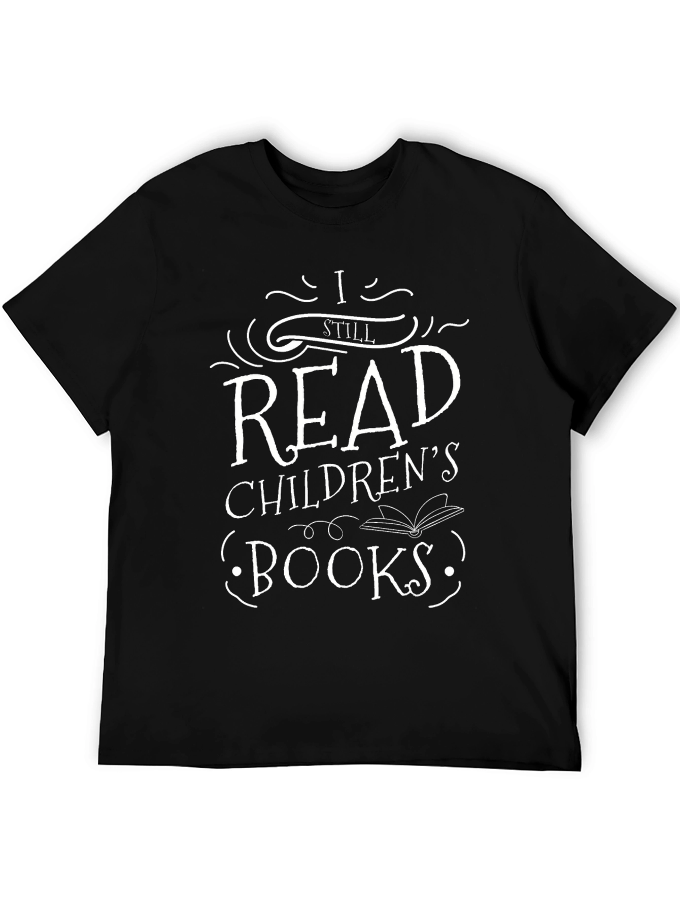 I Still Read Childrens Books T-Shirt