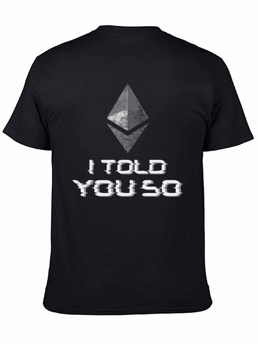 Ethereum I Told You So T-Shirt - Crypto Investor Tee