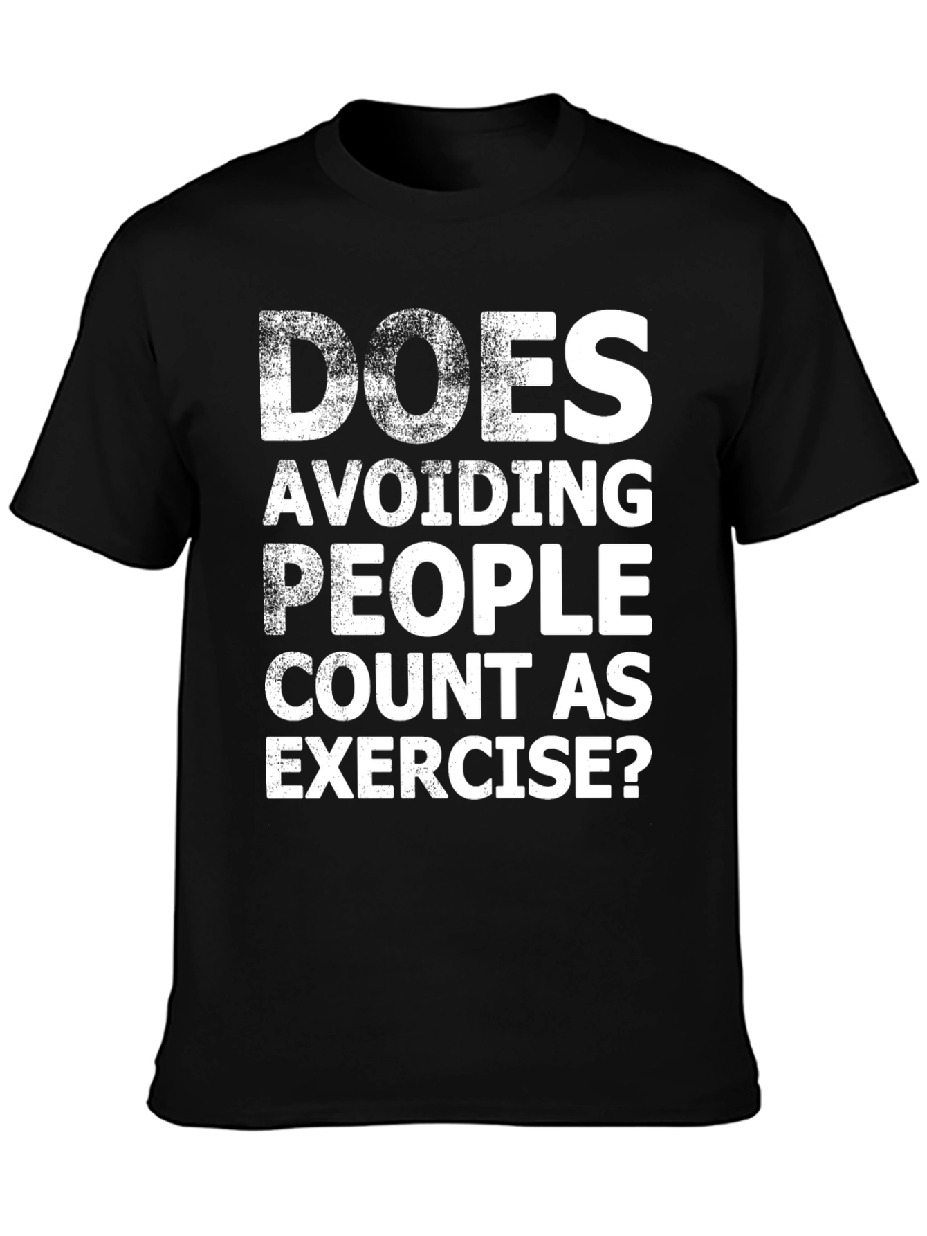 Funny Exercise T-Shirt: Avoiding People