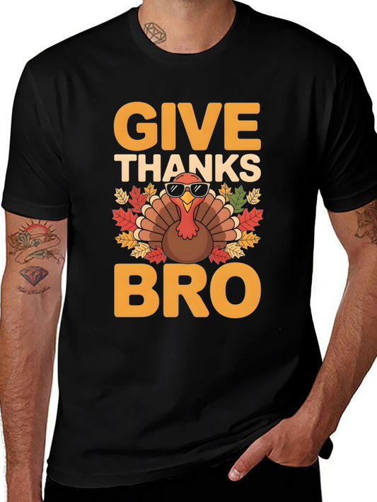 Give Thanks Bro T-Shirt