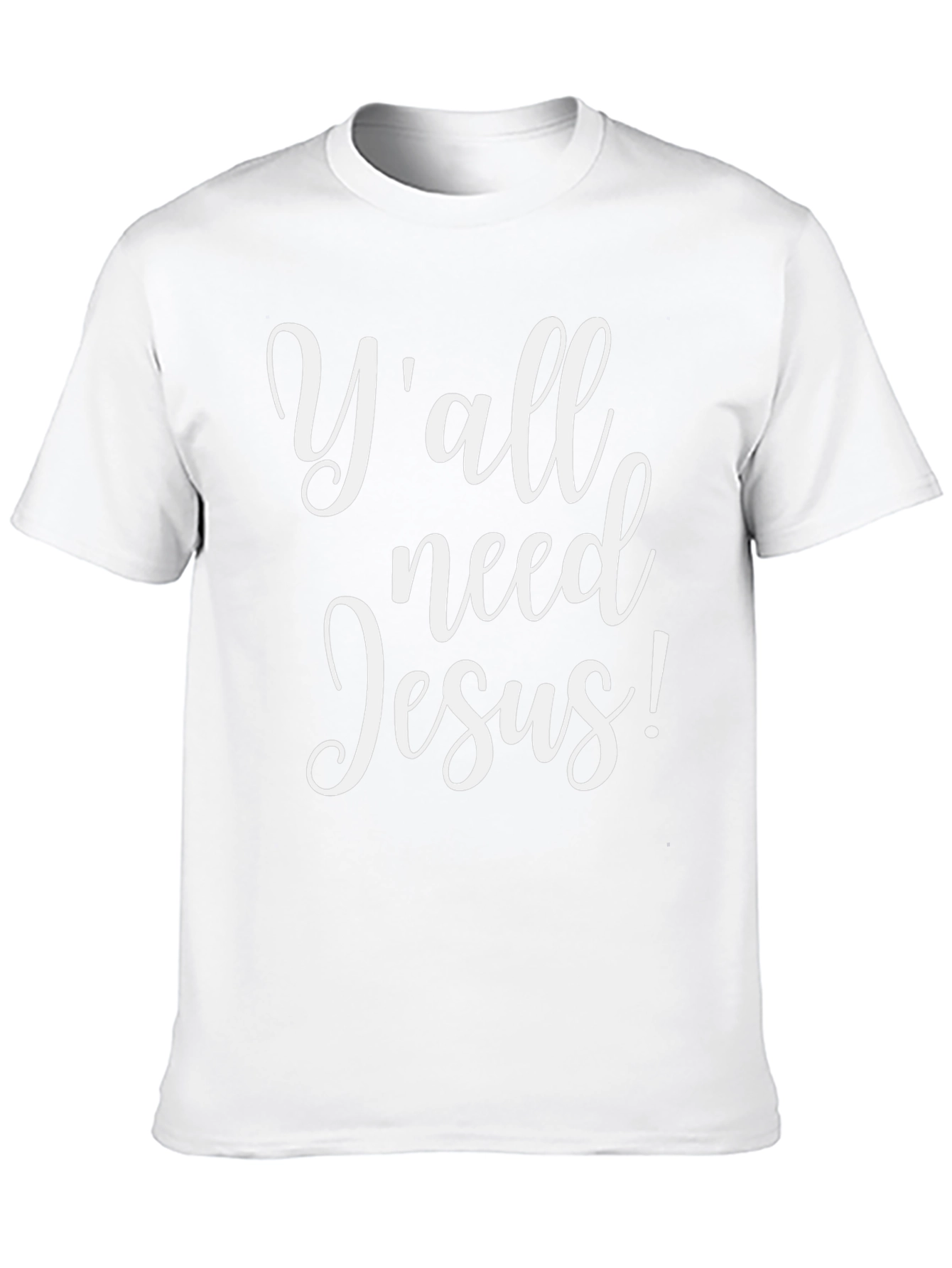 Yall Need Jesus! Graphic T-Shirt