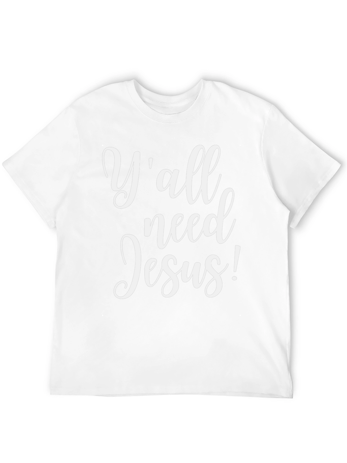 Yall Need Jesus! Graphic T-Shirt