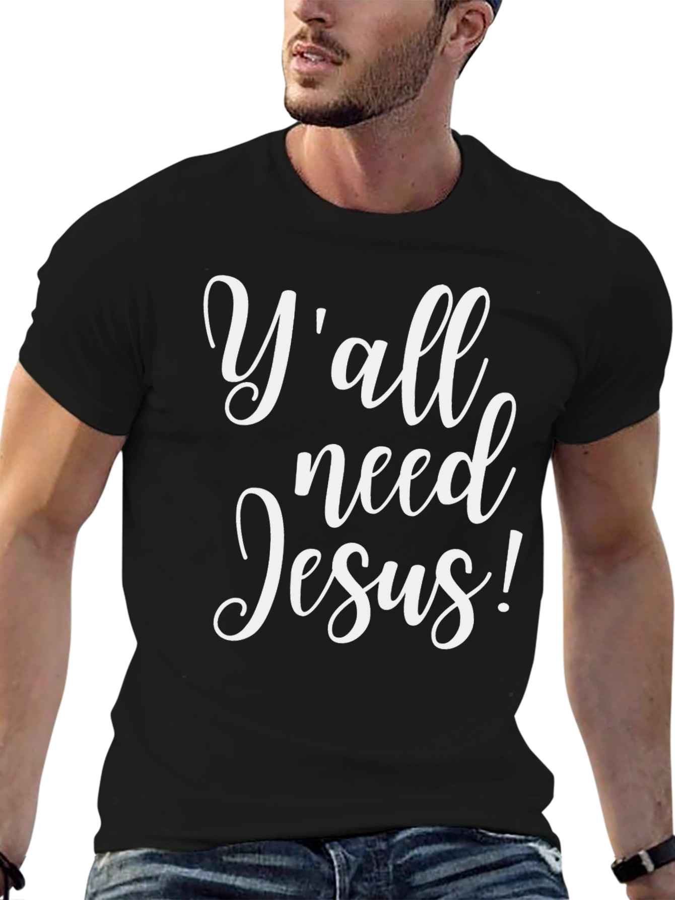 Yall Need Jesus! Graphic T-Shirt
