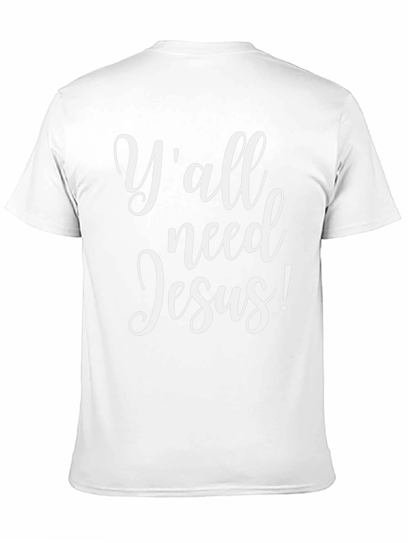 Yall Need Jesus! Graphic T-Shirt