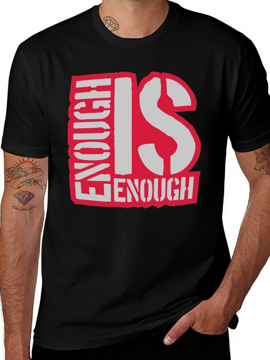 Enough Is Enough Graphic T-Shirt - Black Cotton