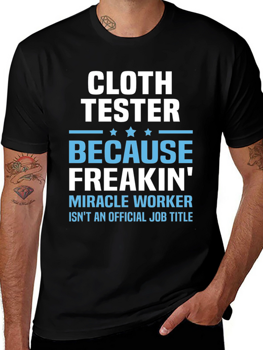 Cloth Tester Funny Job Title T-Shirt