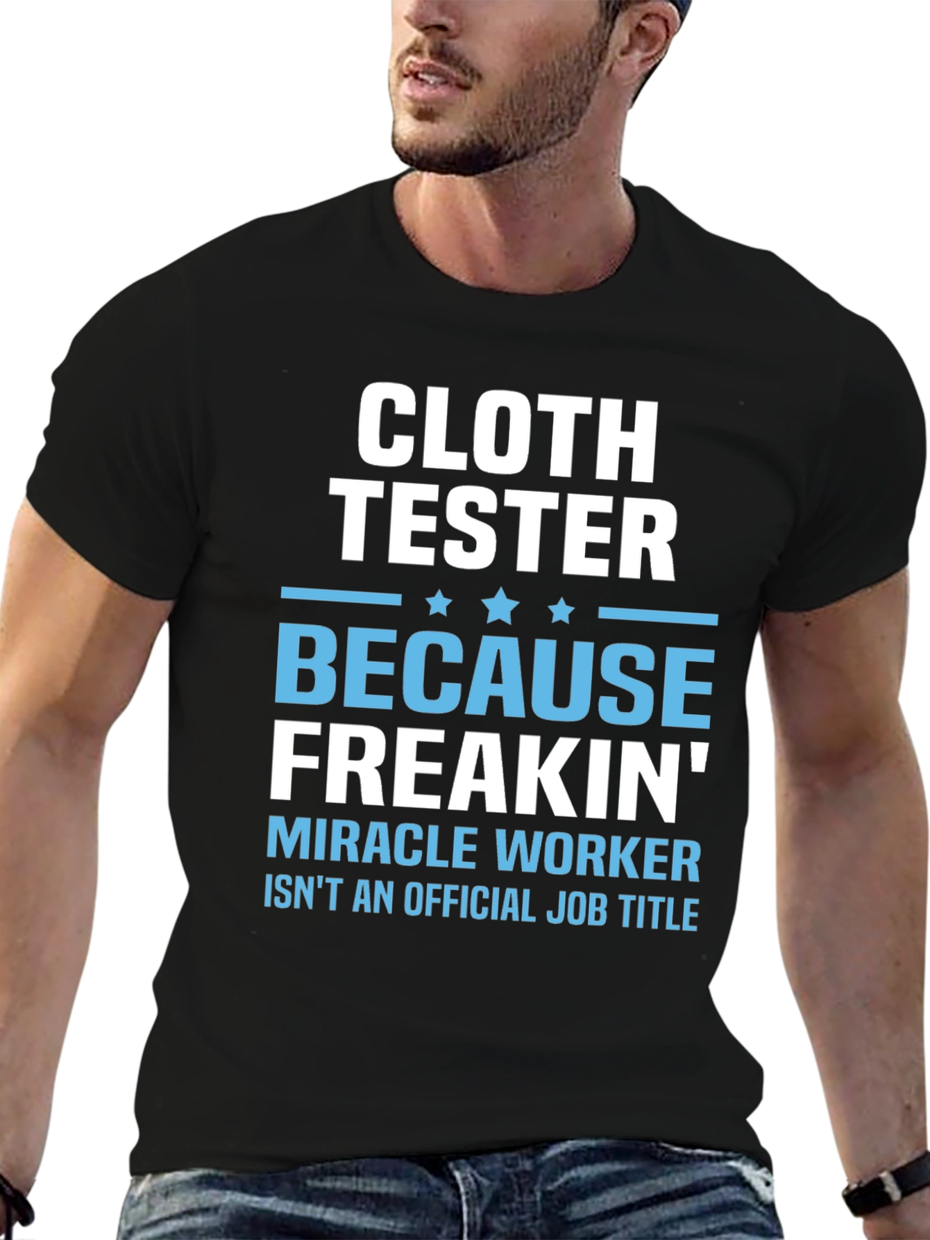 Cloth Tester Funny Job Title T-Shirt