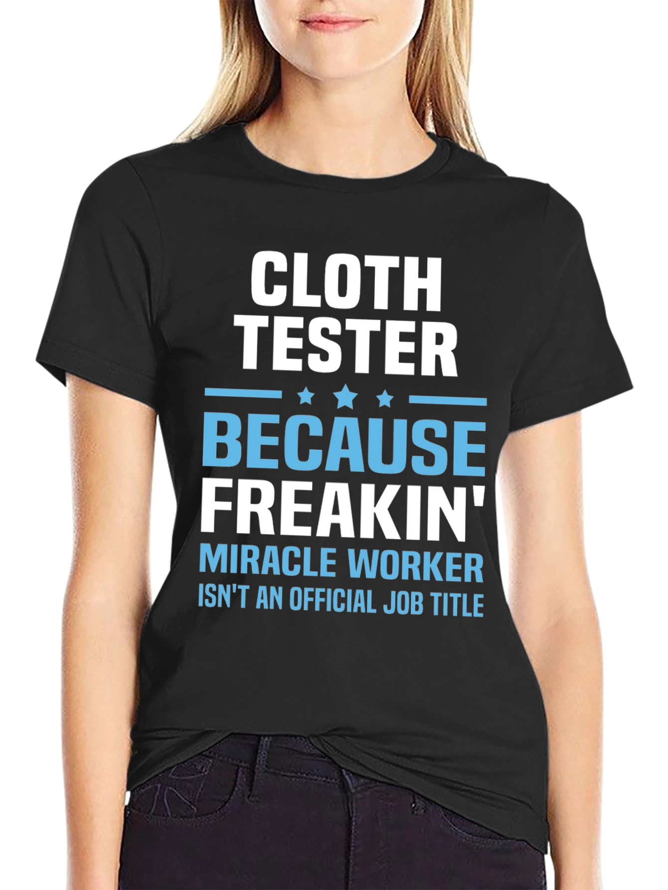 Cloth Tester Funny Job Title T-Shirt