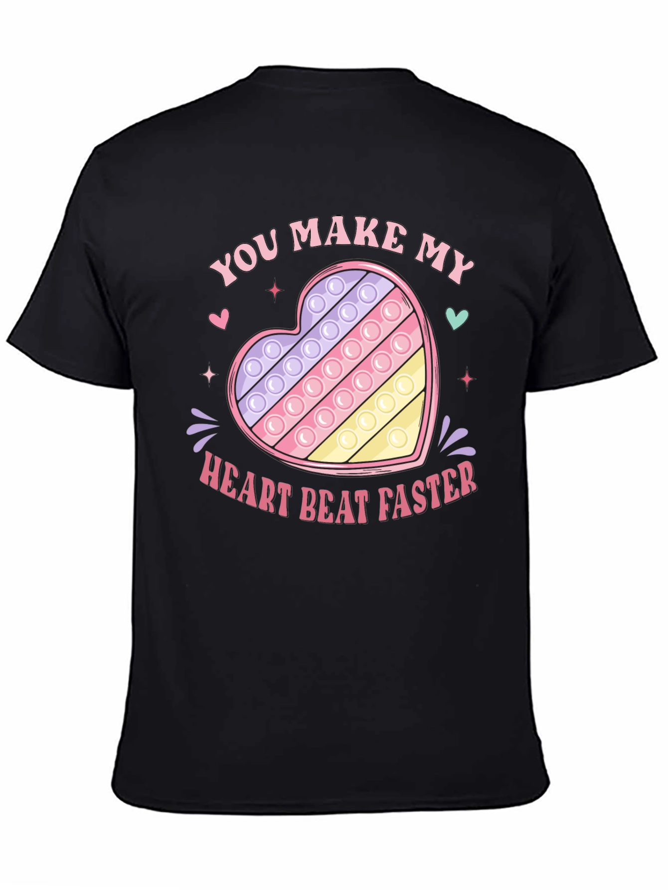 You Make My Heart Beat Faster Pop It T-Shirt