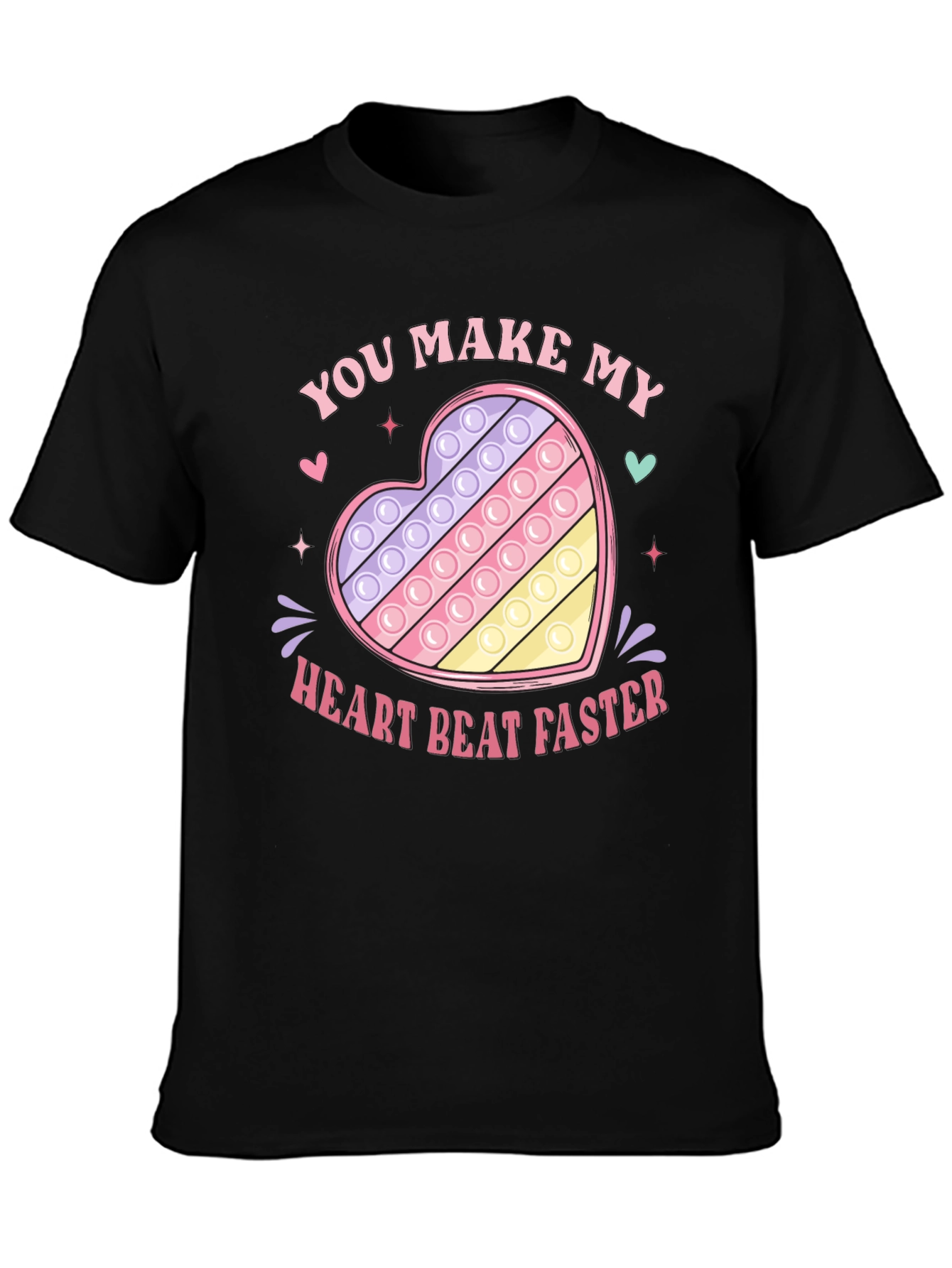 You Make My Heart Beat Faster Pop It T-Shirt