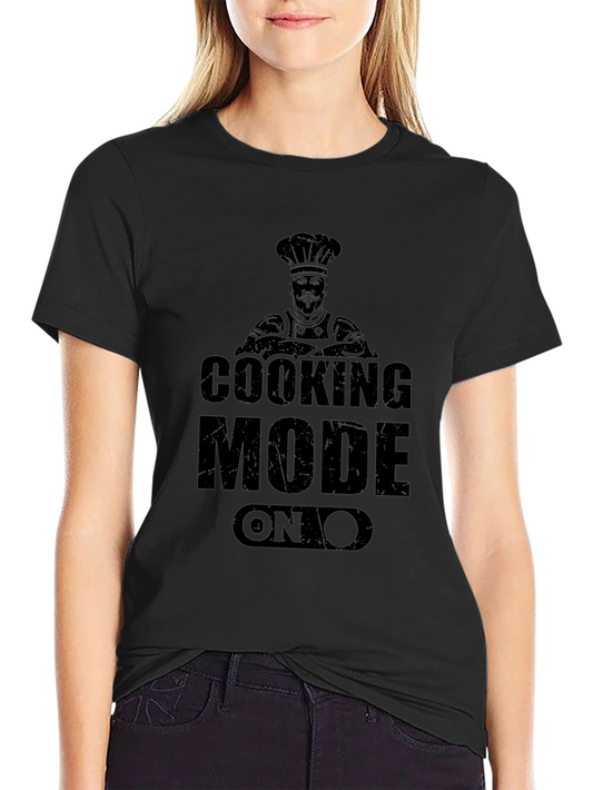 Cooking Mode On Graphic T-Shirt
