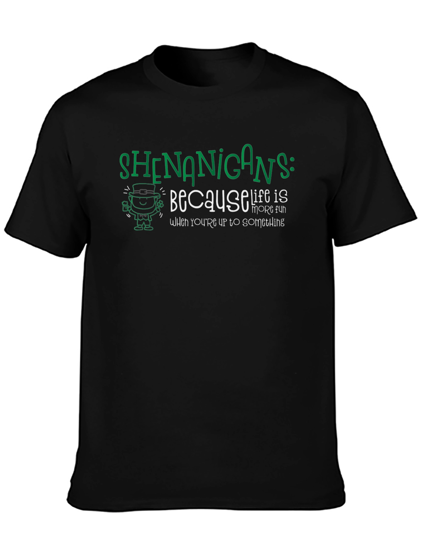 Shenanigans T-Shirt - St. Patricks Day Fun