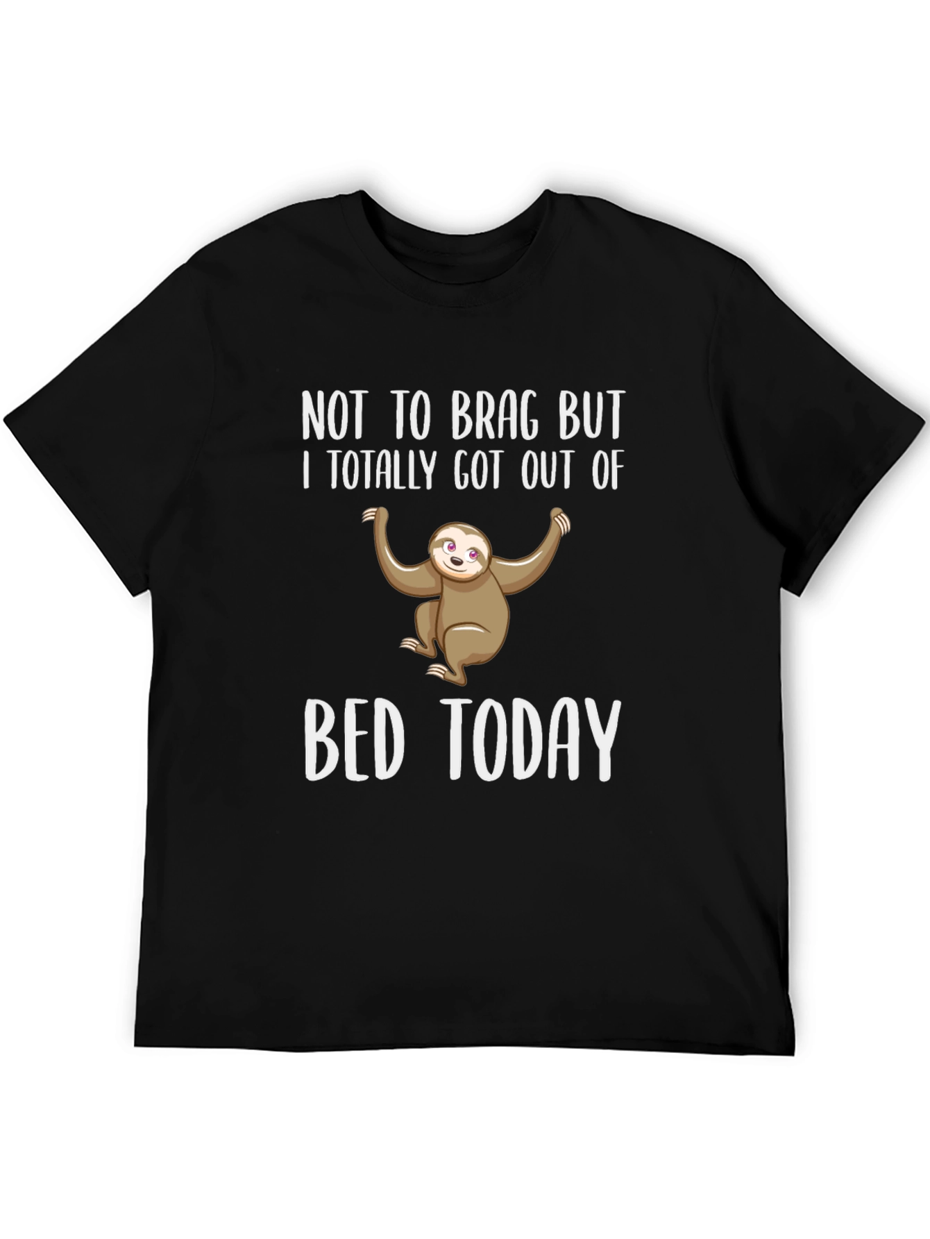 Sloth Not To Brag T-Shirt
