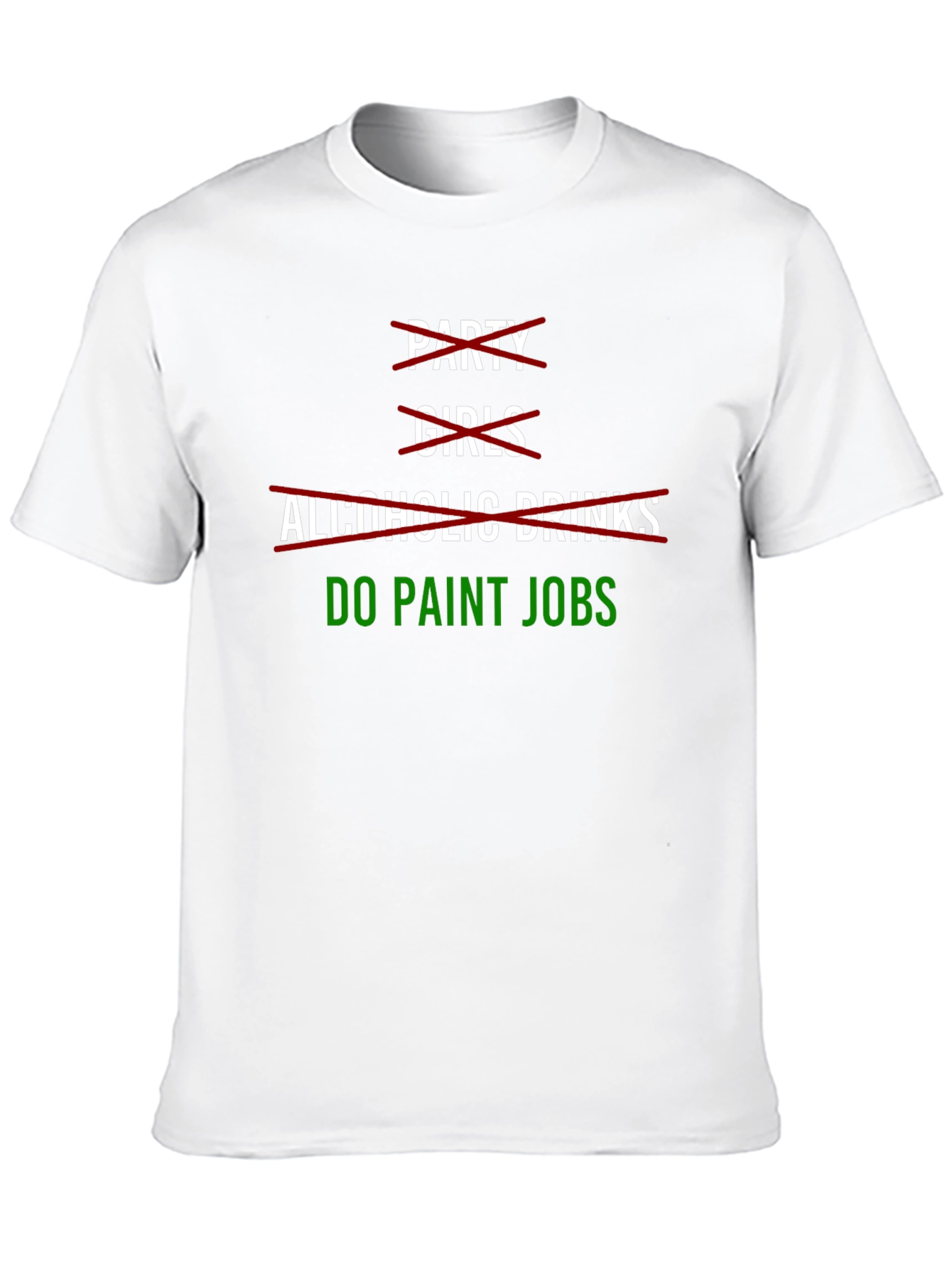 Funny Do Paint Jobs Graphic T-Shirt