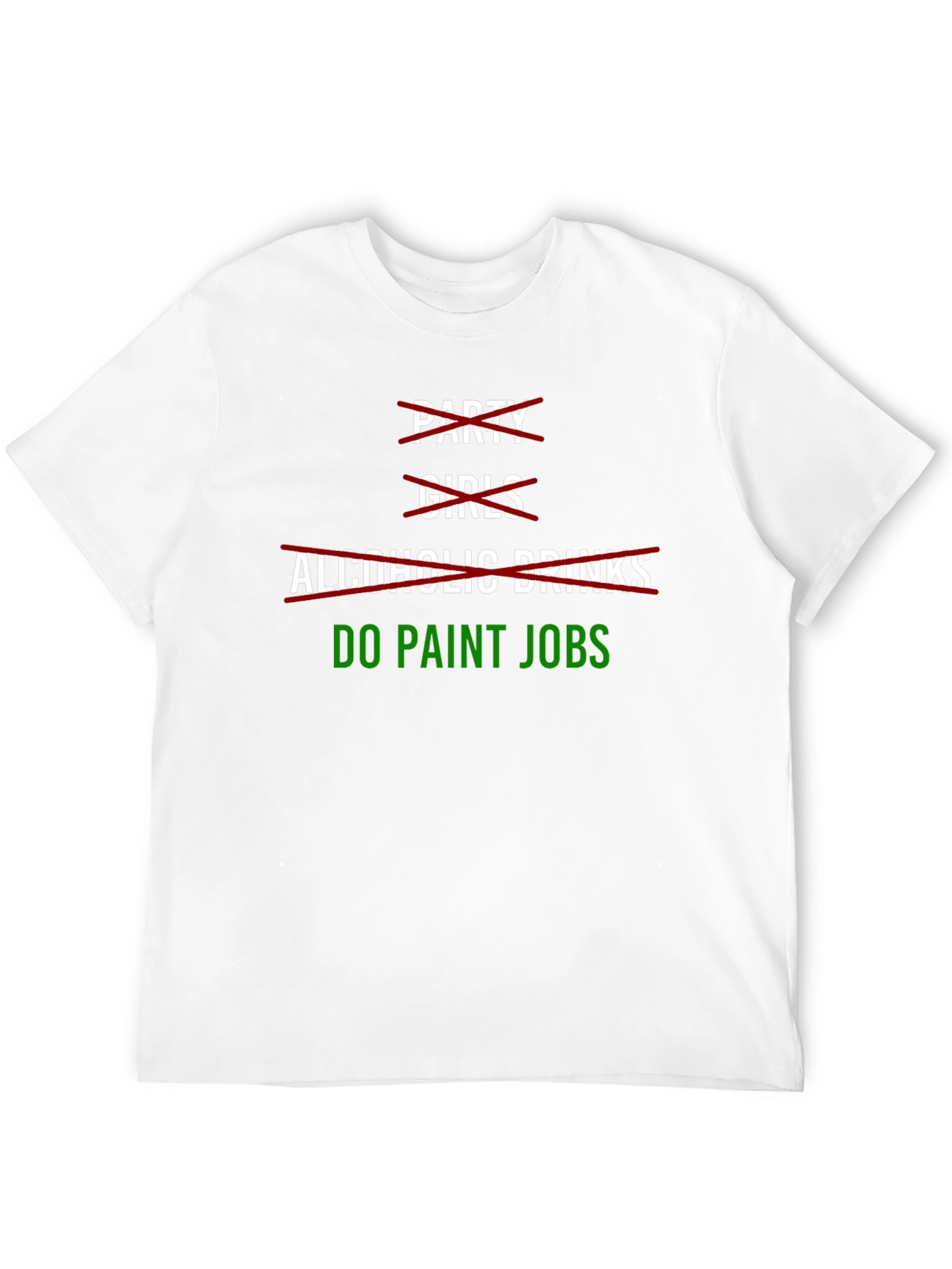 Funny Do Paint Jobs Graphic T-Shirt