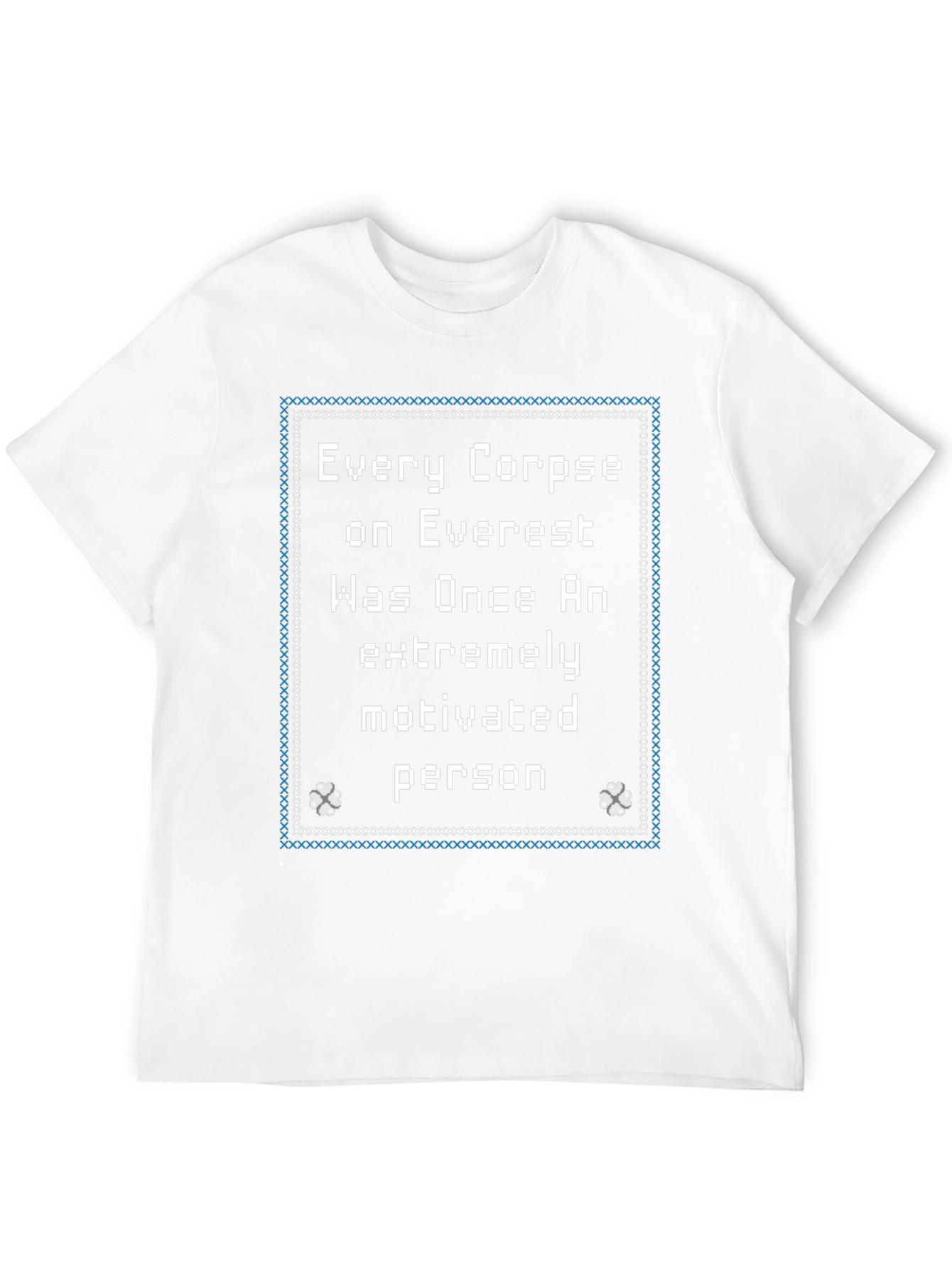 Everest Corpse Motivational T-Shirt