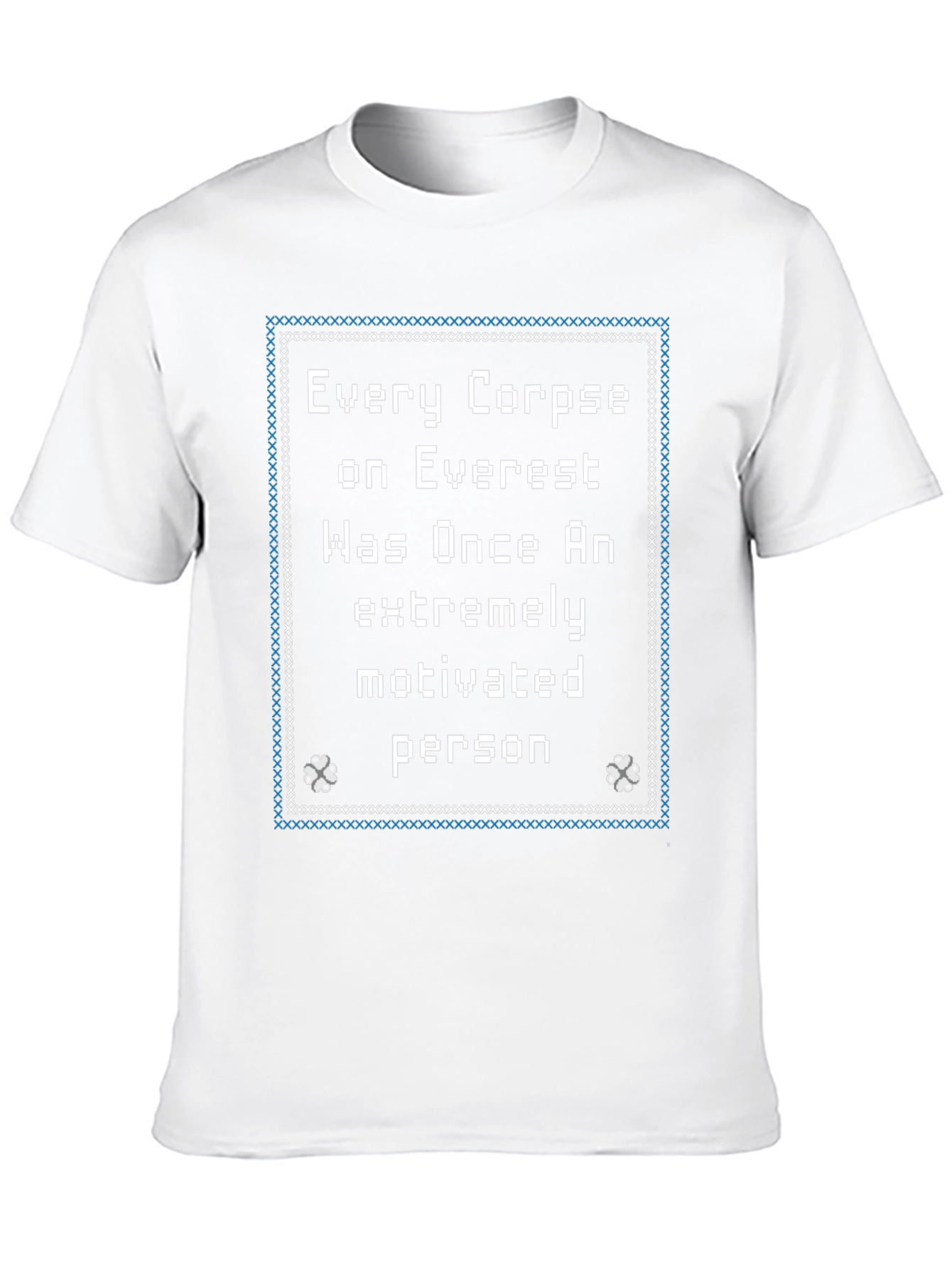 Everest Corpse Motivational T-Shirt