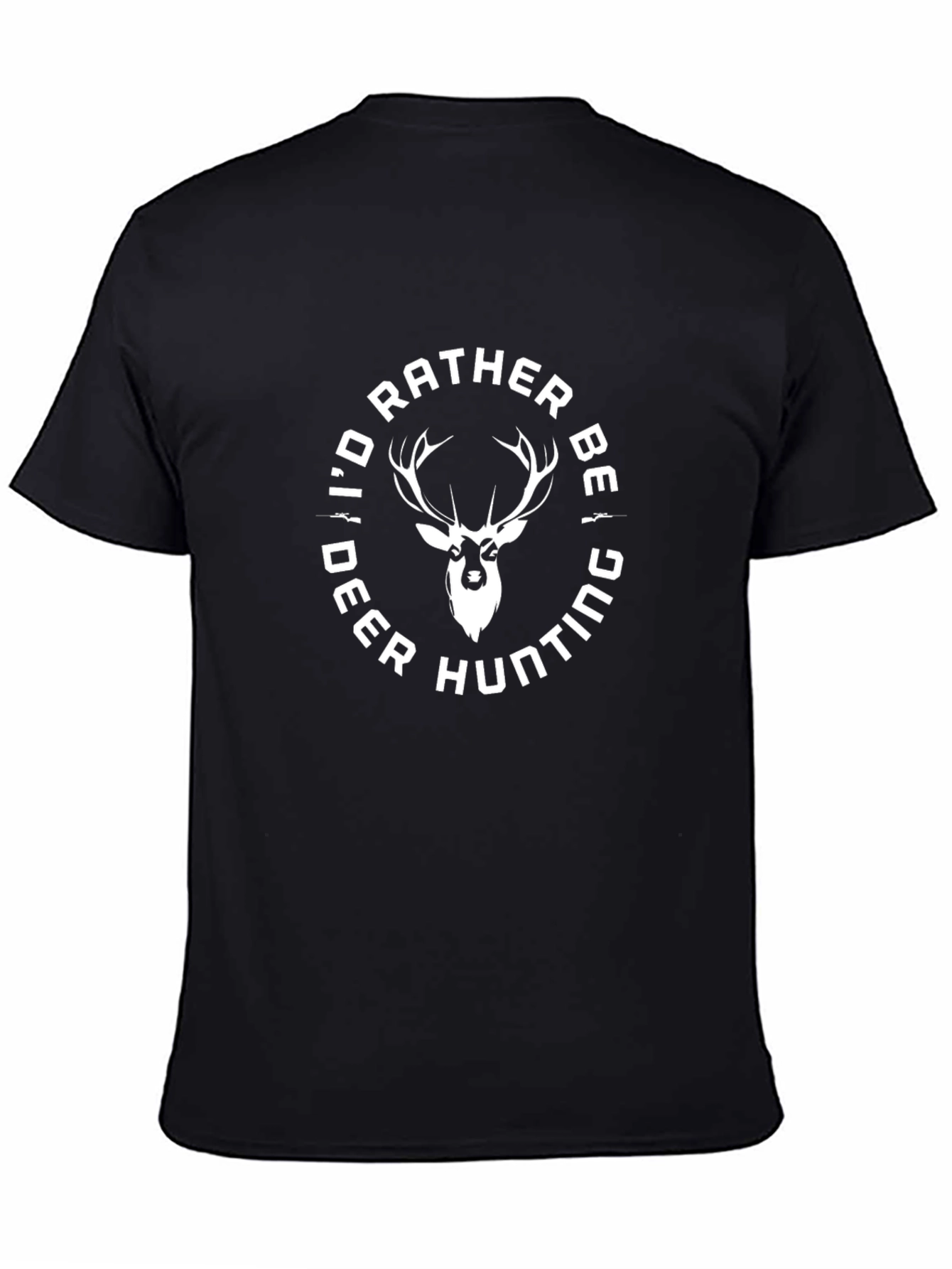 Deer Hunting T-Shirt: Id Rather Be Hunting