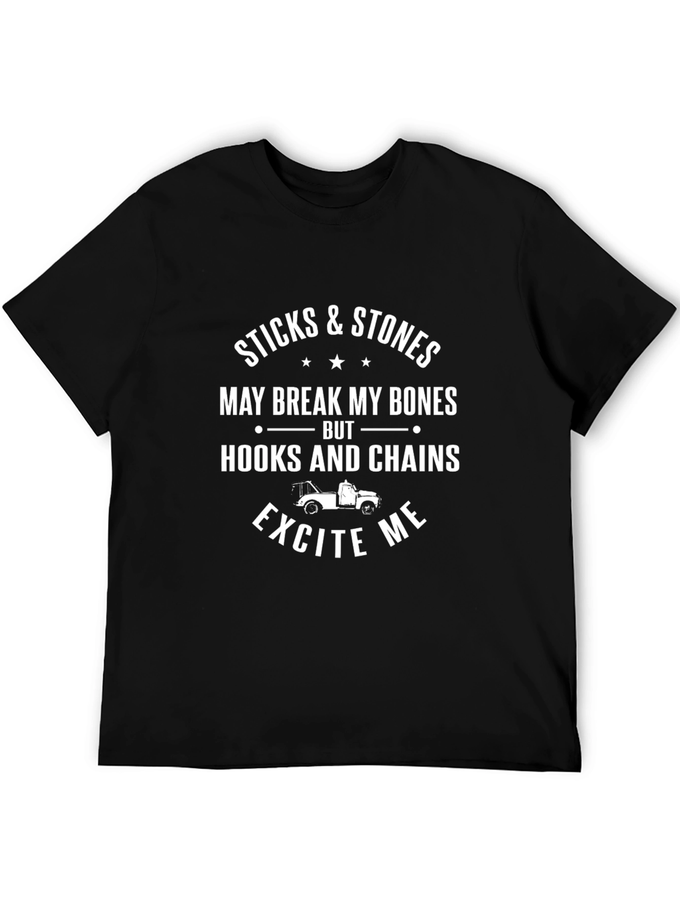 Sticks & Stones Funny Tow Trucker T-Shirt