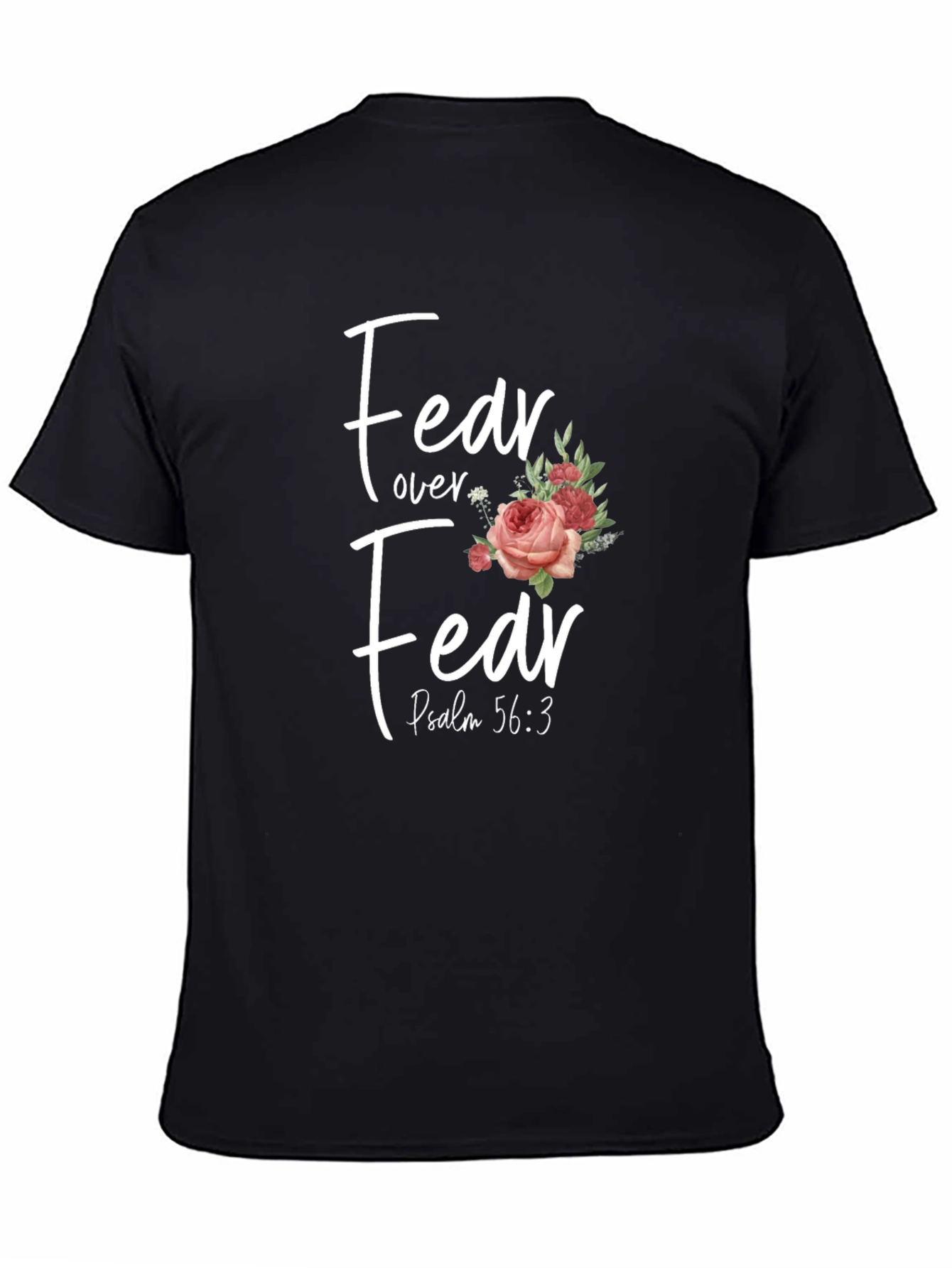 Fear Over Fear Floral Christian T-Shirt