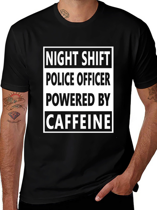 Night Shift Police Officer Caffeine T-Shirt