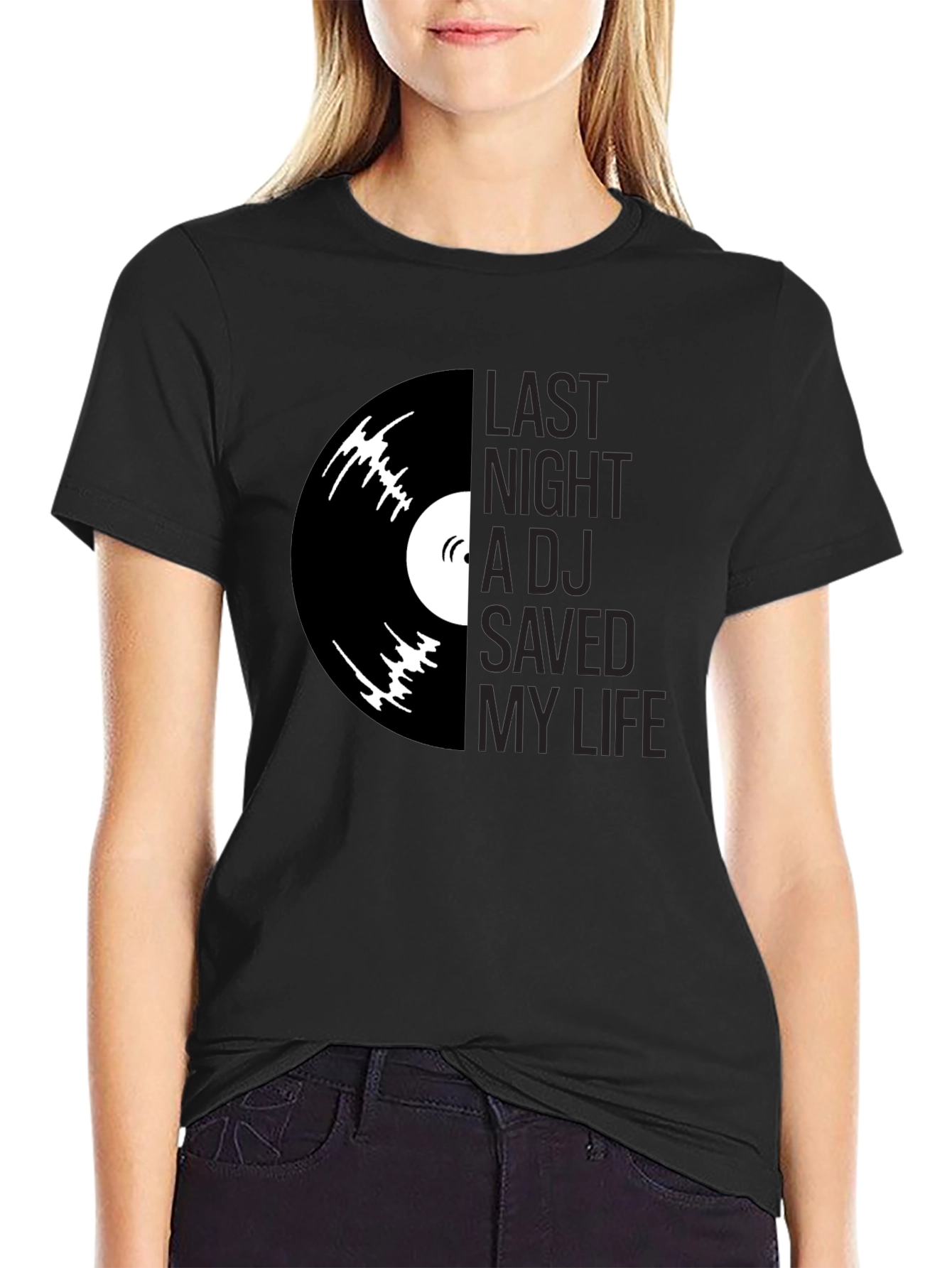 Last Night a DJ Saved My Life Graphic T-Shirt