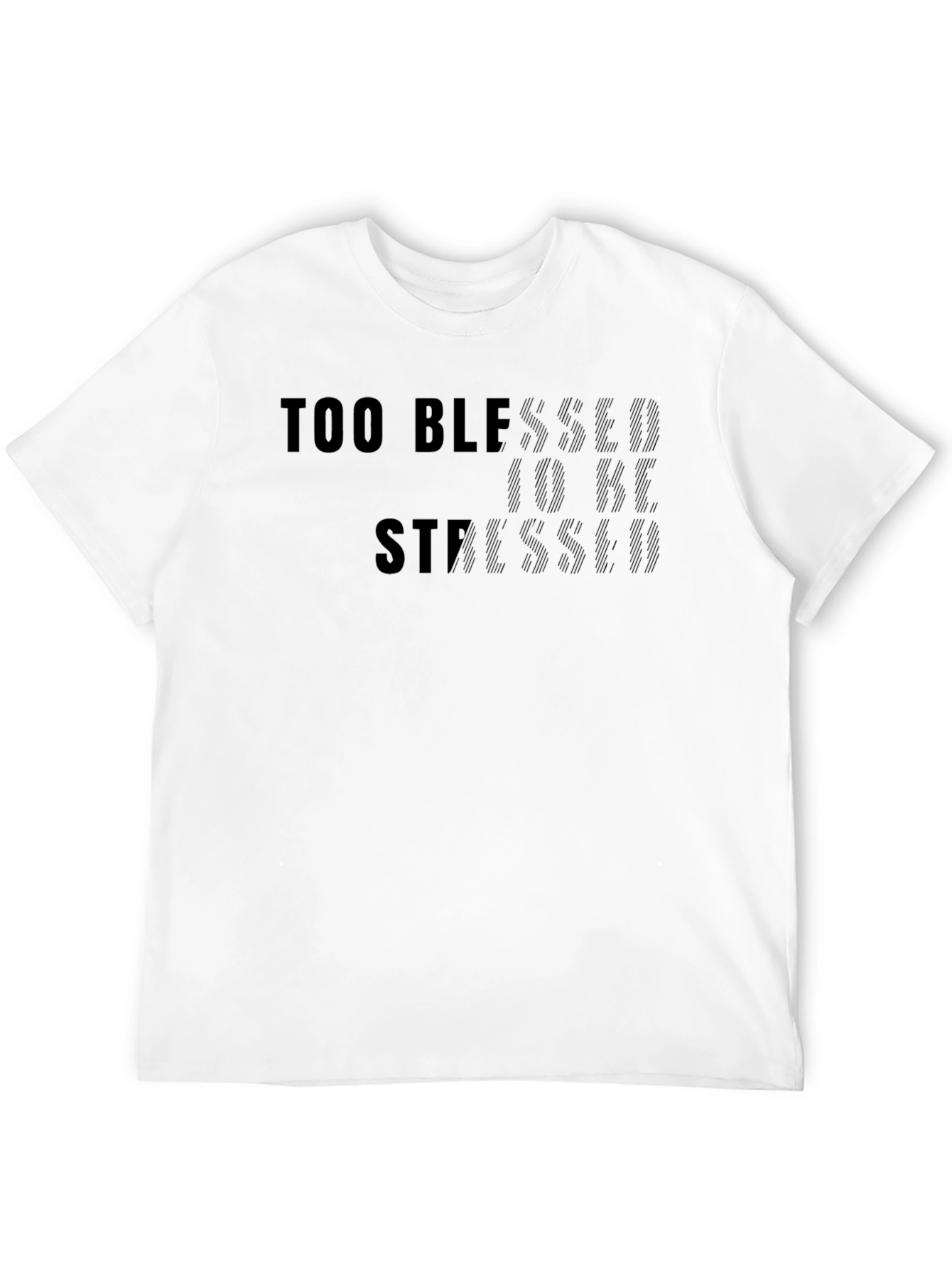 Too Blessed to be Stressed Black T-Shirt
