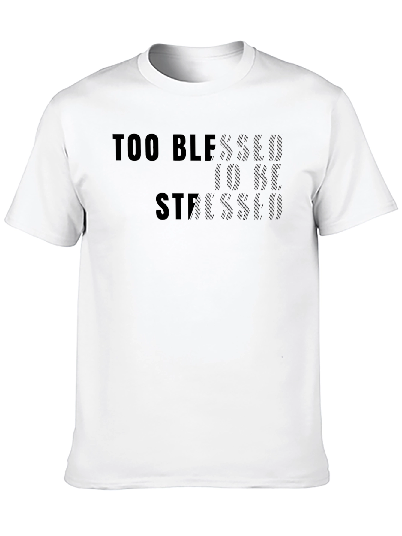 Too Blessed to be Stressed Black T-Shirt
