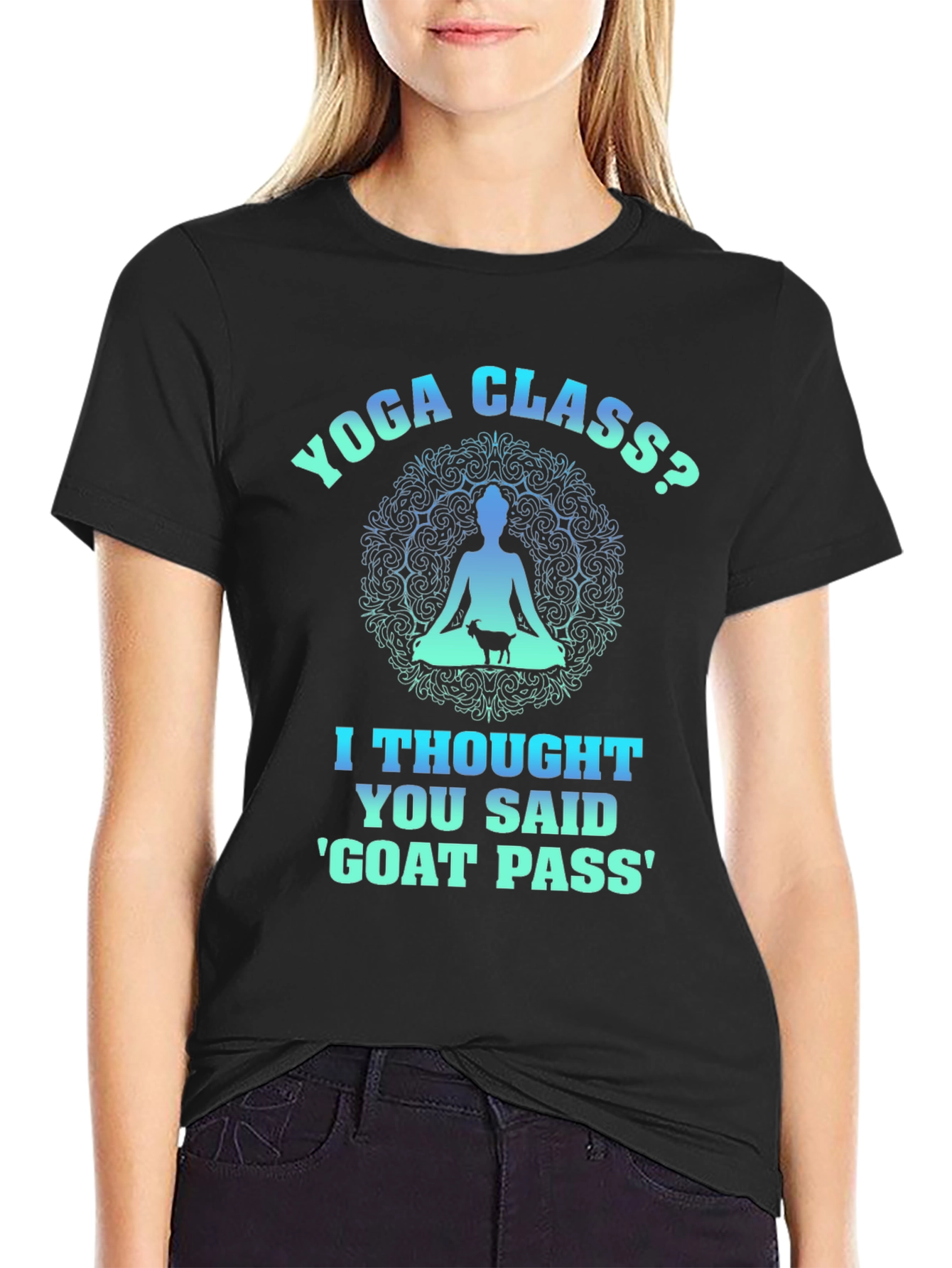 Yoga Class? Goat Pass T-Shirt Funny Graphic Tee
