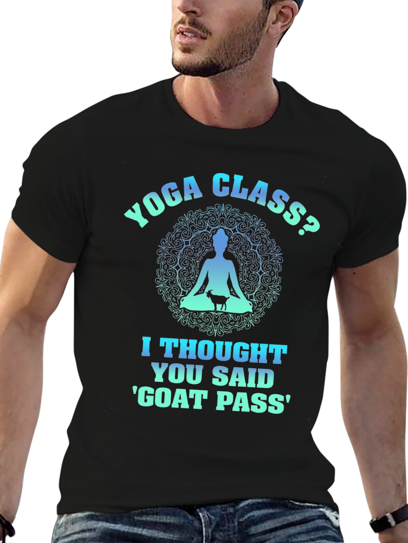 Yoga Class? Goat Pass T-Shirt Funny Graphic Tee