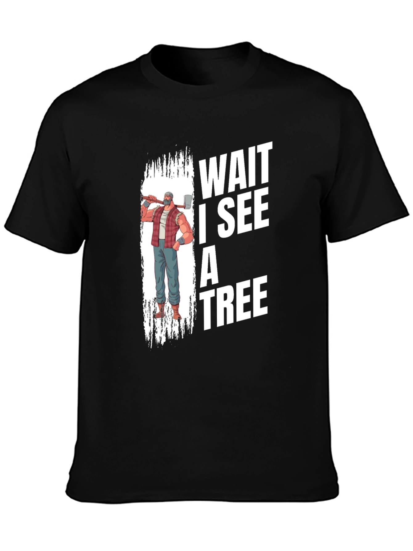 Wait I See A Tree Graphic T-Shirt