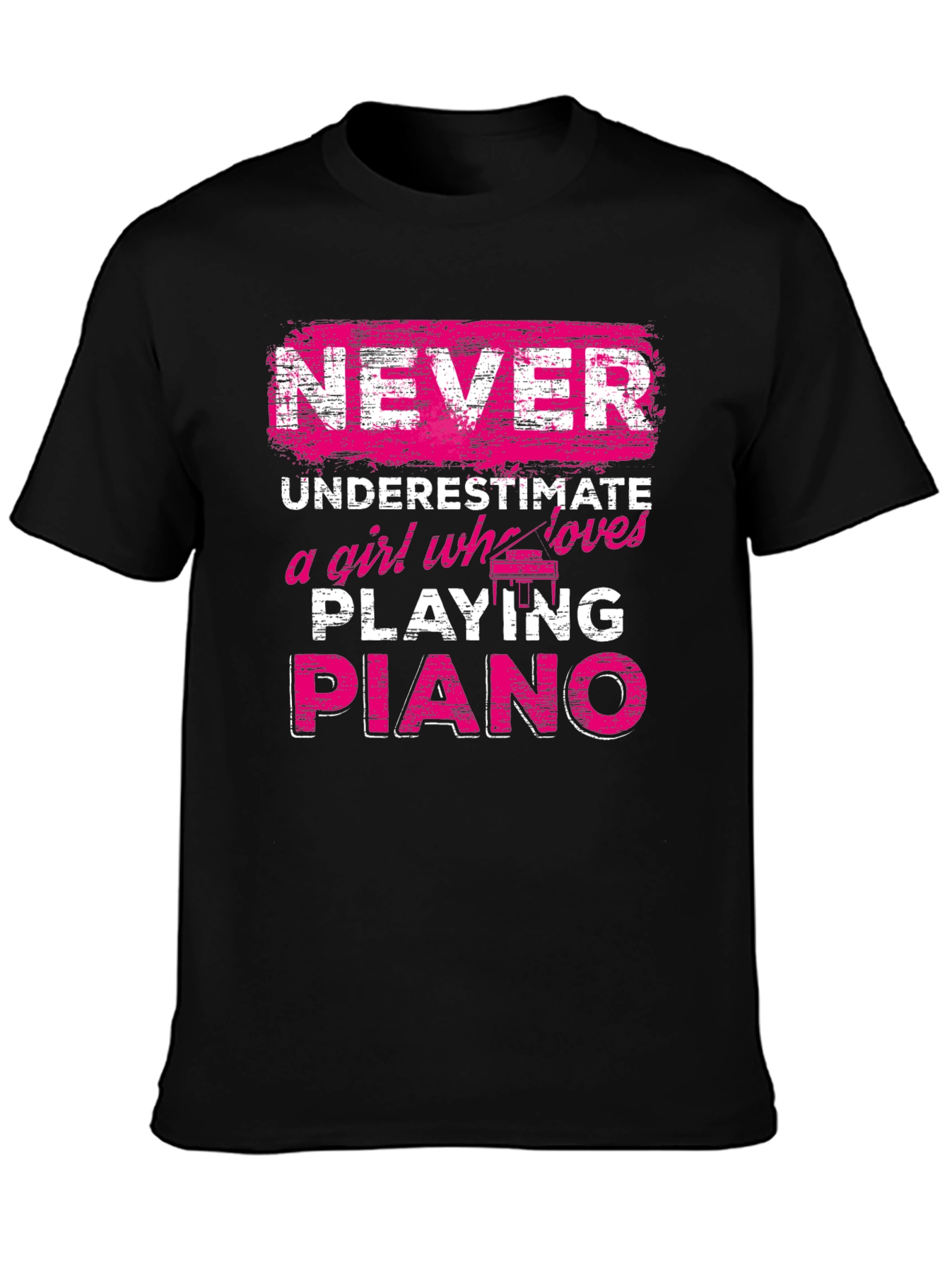Never Underestimate Piano Girl T-Shirt