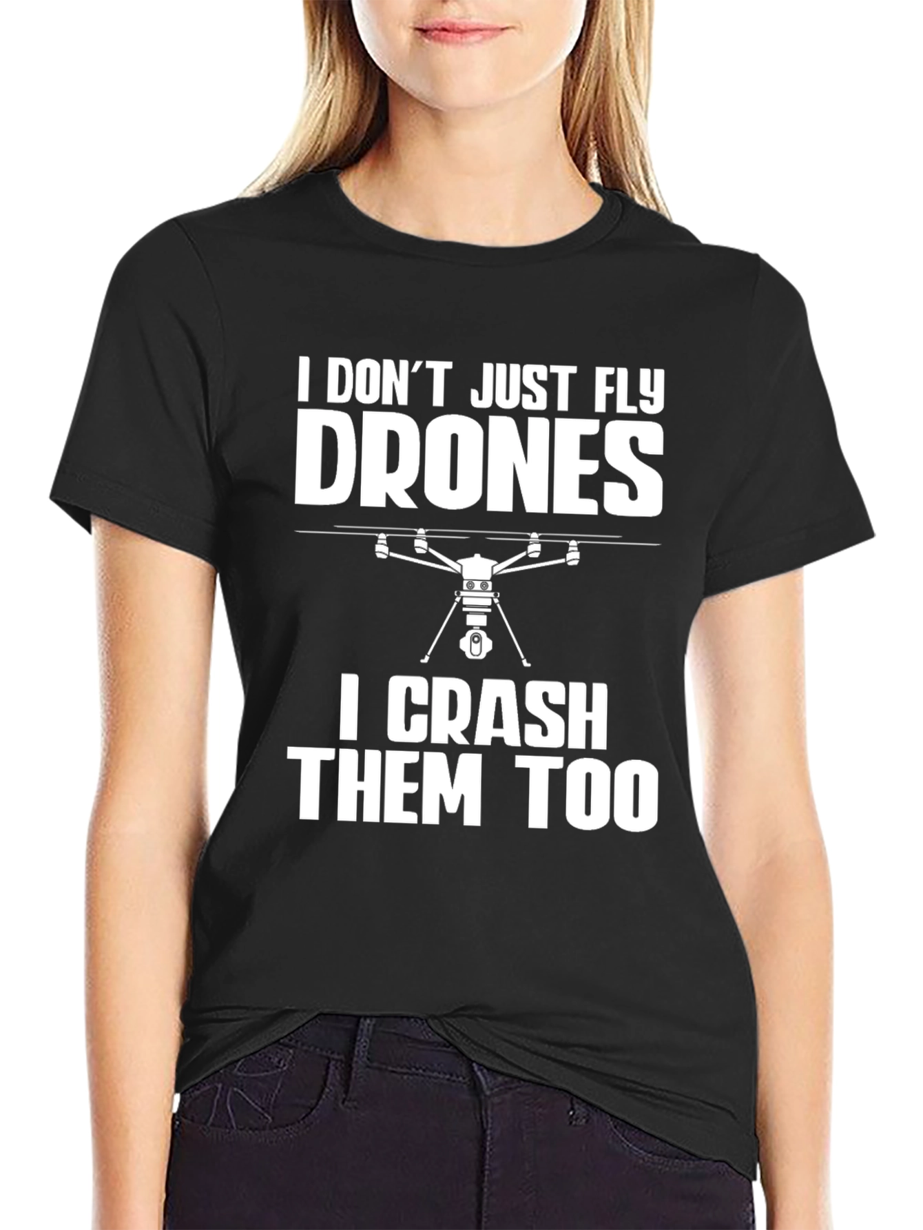 Funny Drone Enthusiast T-Shirt - I Crash Them Too