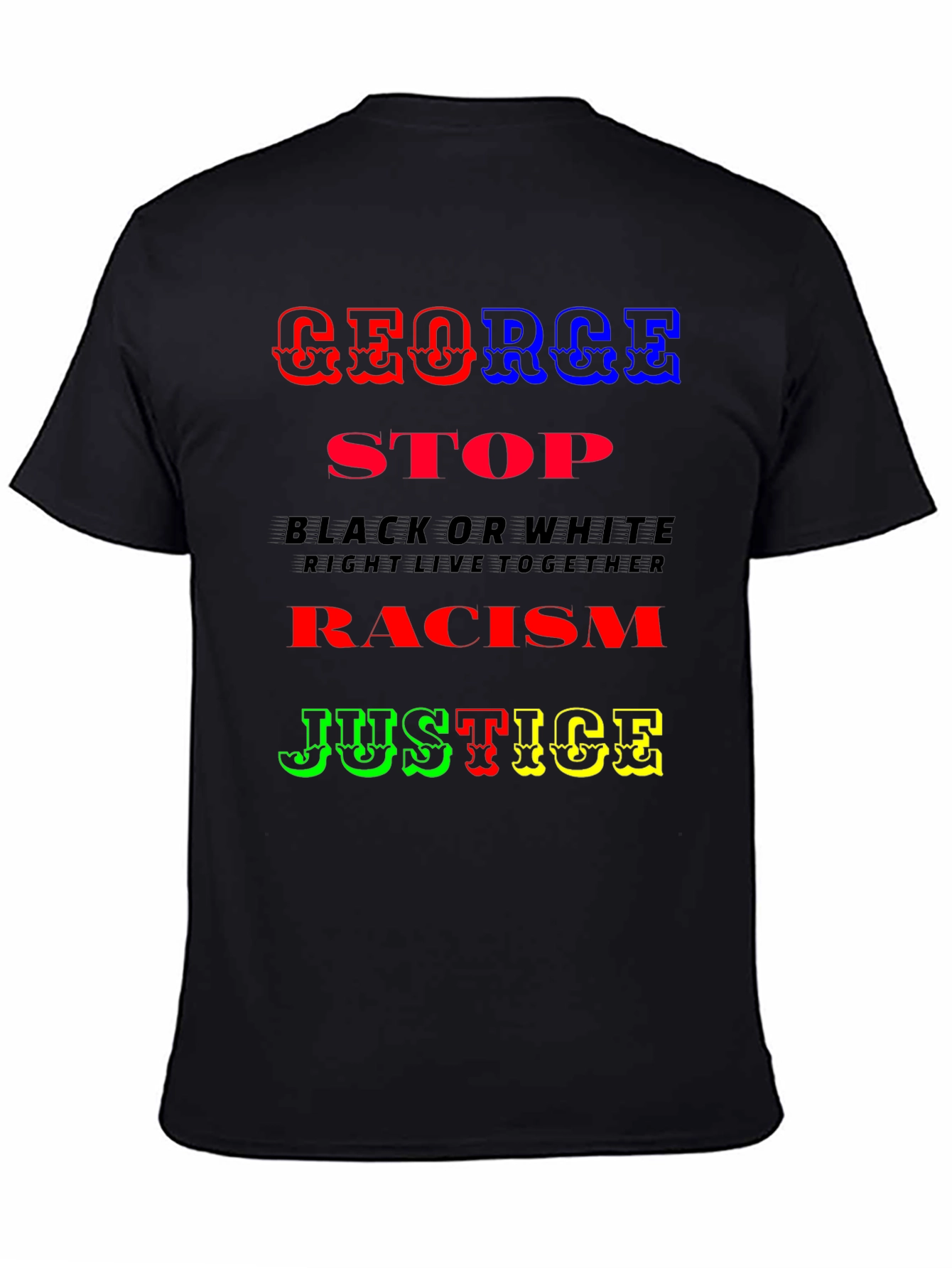 George Justice T-Shirt - Stop Racism