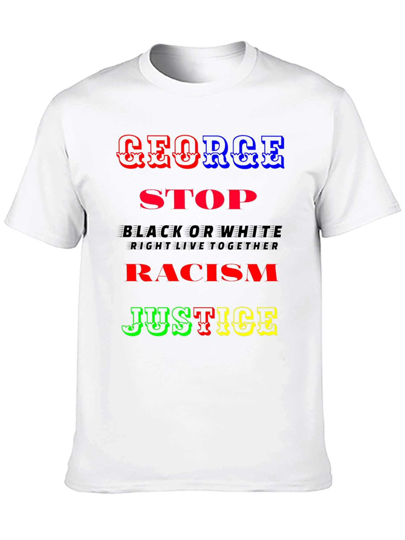 George Justice T-Shirt - Stop Racism