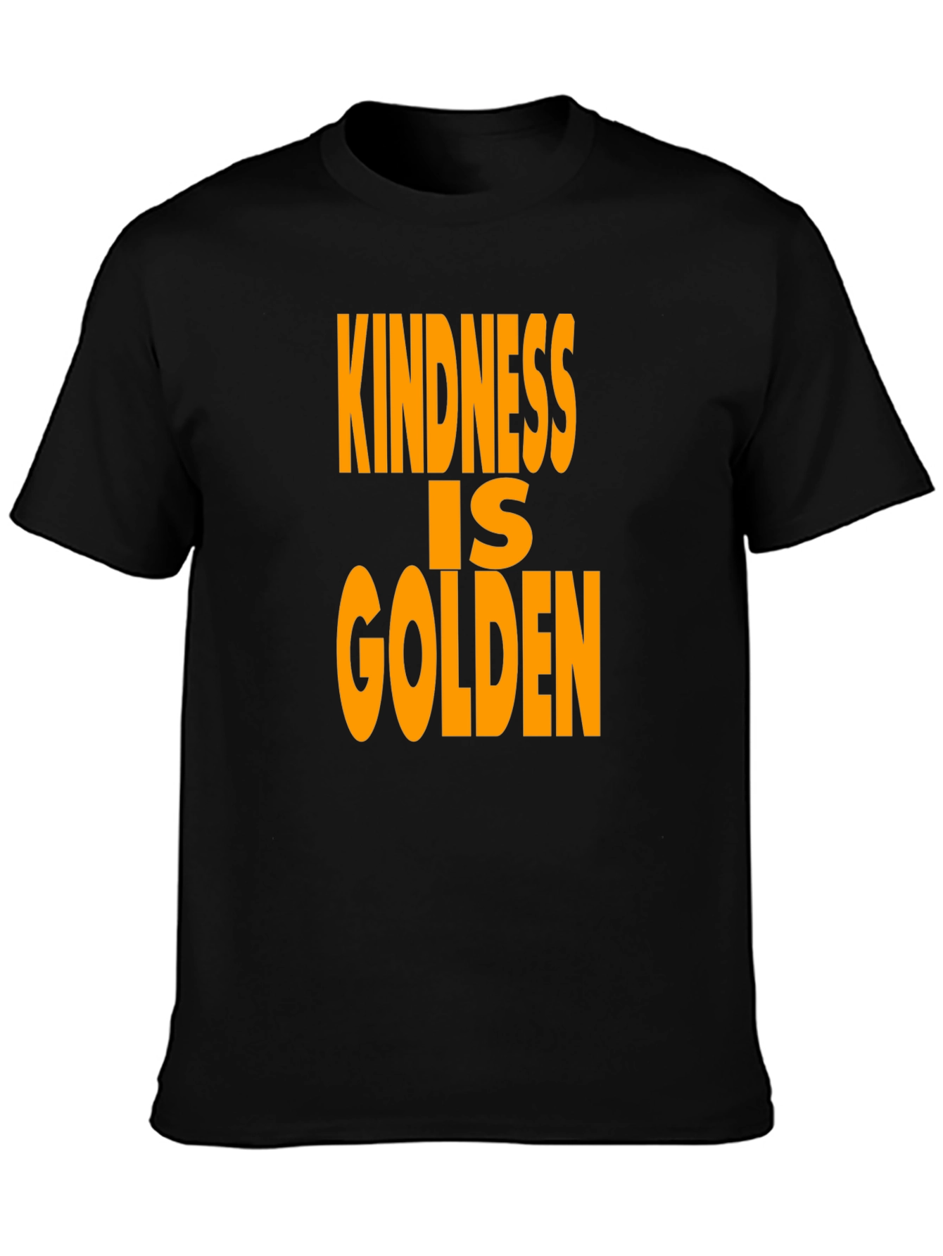 Kindness is Golden Black T-Shirt