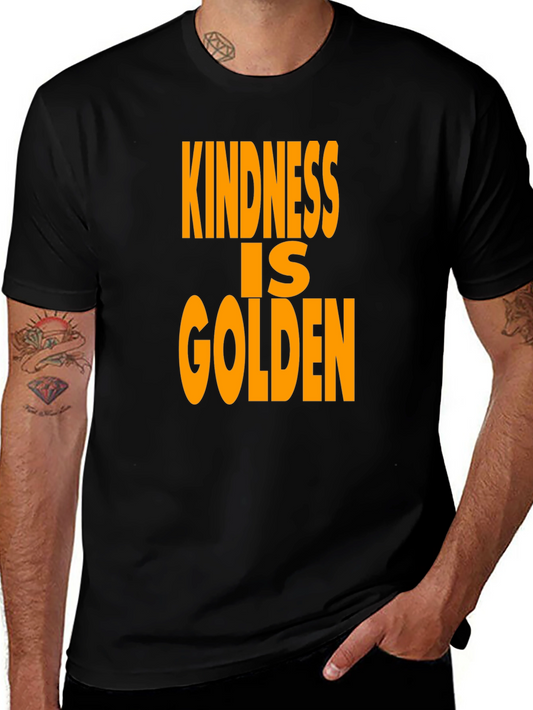 Kindness is Golden Black T-Shirt