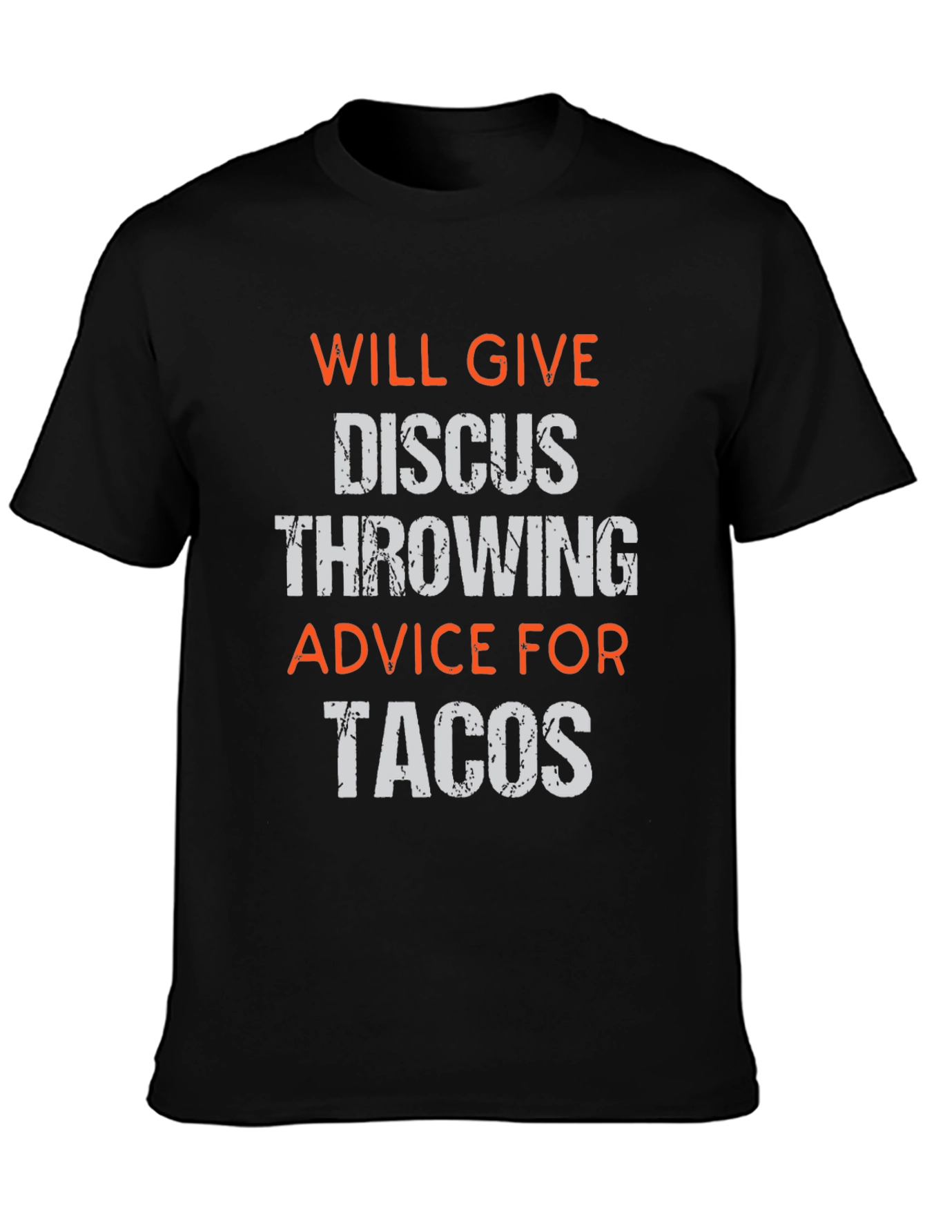Funny Discus Throwing Advice For Tacos T-Shirt