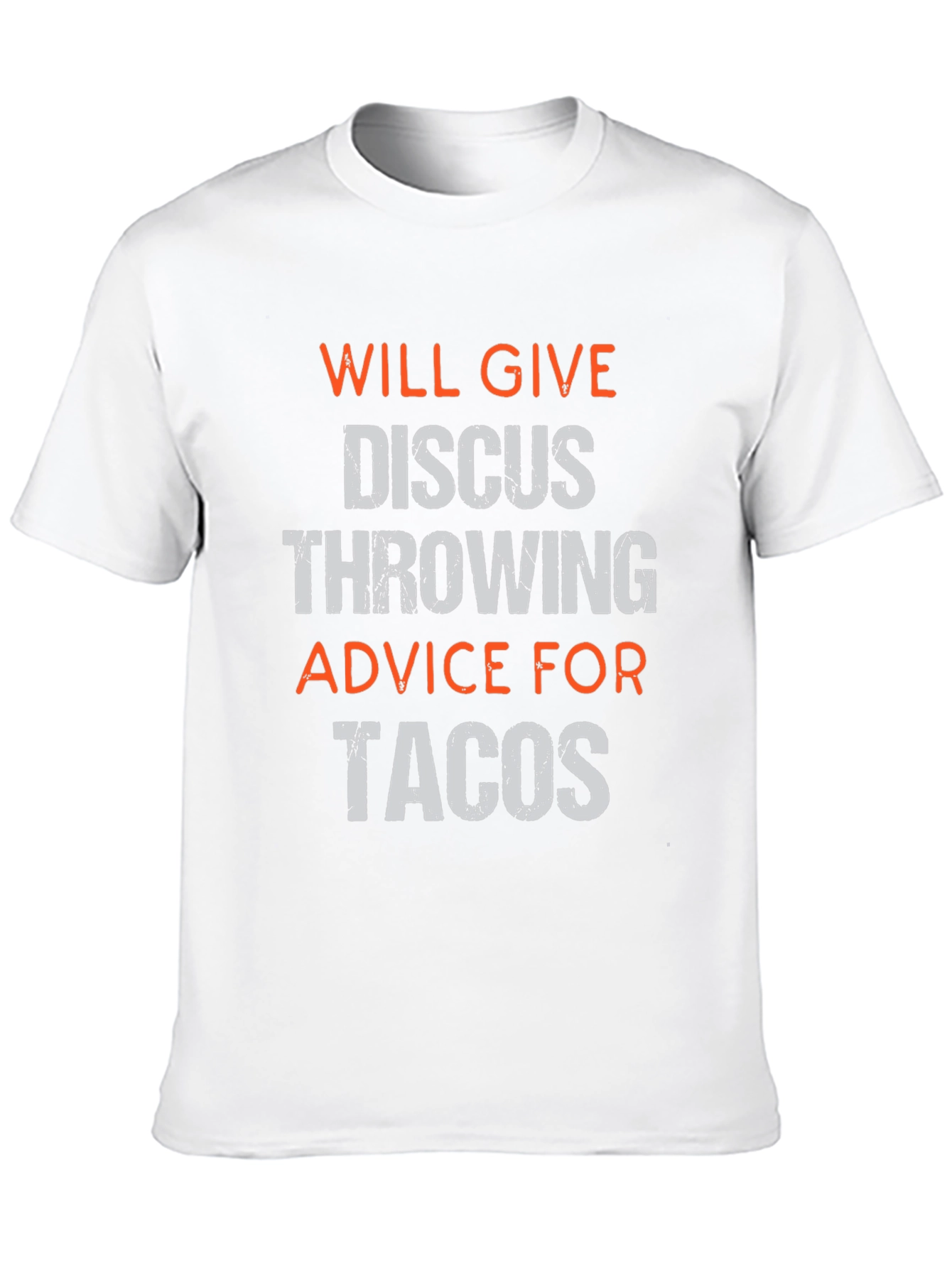 Funny Discus Throwing Advice For Tacos T-Shirt