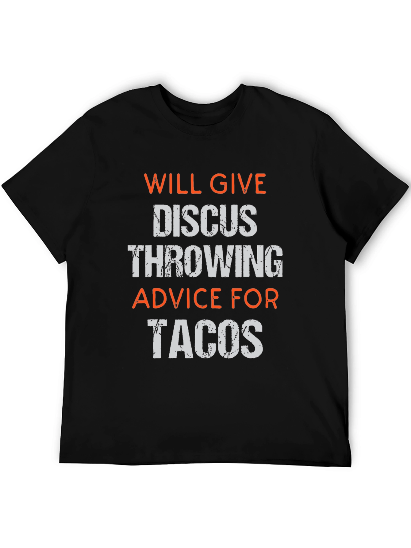 Funny Discus Throwing Advice For Tacos T-Shirt