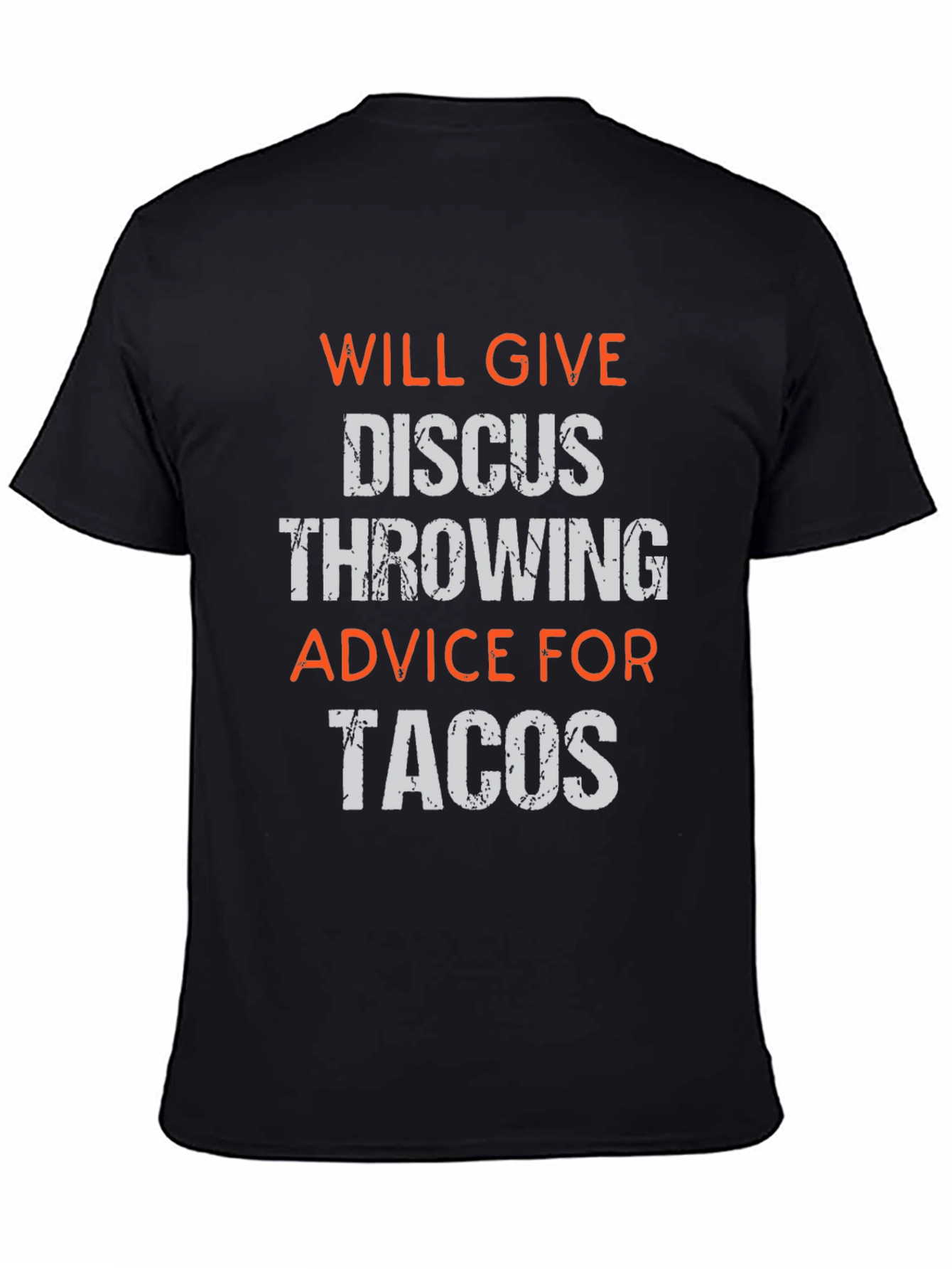 Funny Discus Throwing Advice For Tacos T-Shirt