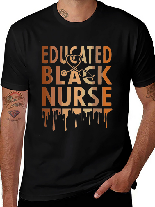 Educated Black Nurse Tee - Stylish Graphic T-Shirt