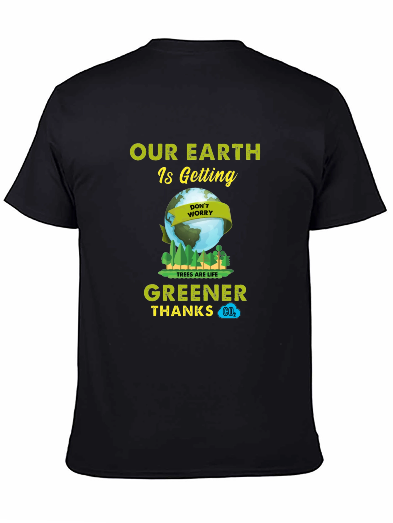 Eco-Friendly Our Earth is Getting Greener Graphic Tee