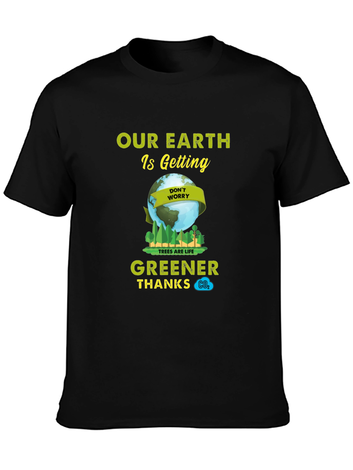 Eco-Friendly Our Earth is Getting Greener Graphic Tee