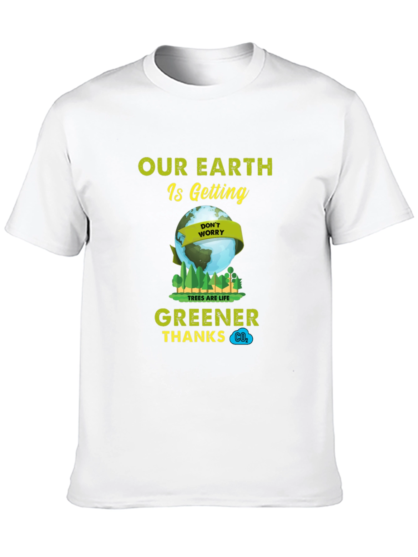 Eco-Friendly Our Earth is Getting Greener Graphic Tee