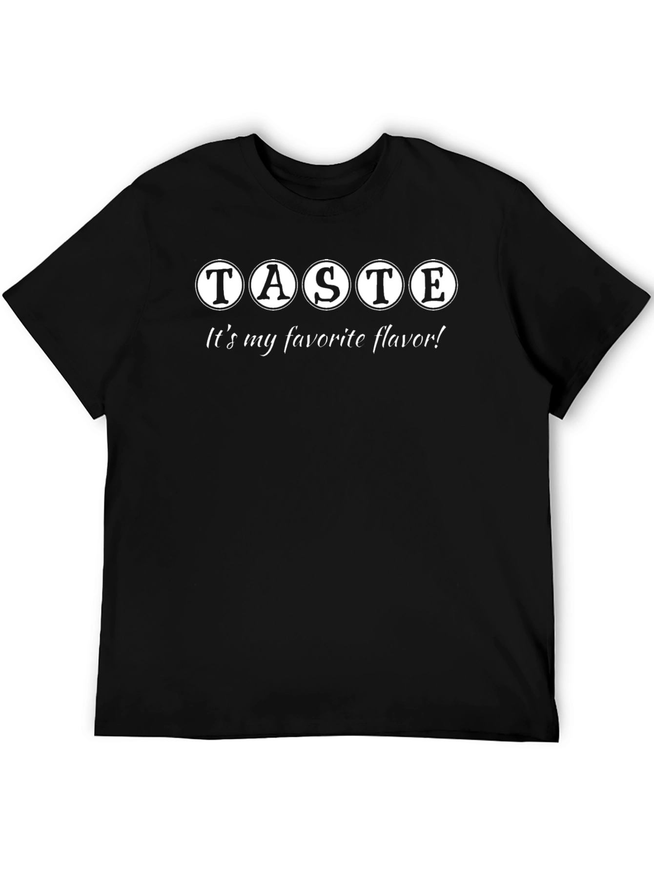Taste Its My Favorite Flavor T-Shirt