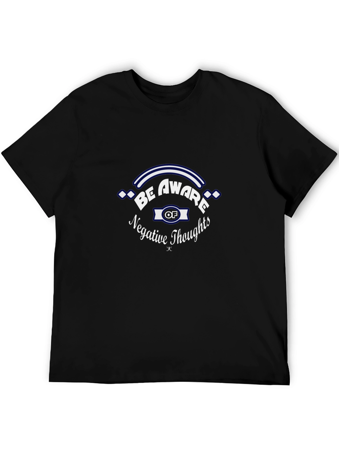 Be Aware Negative Thoughts Graphic Tee